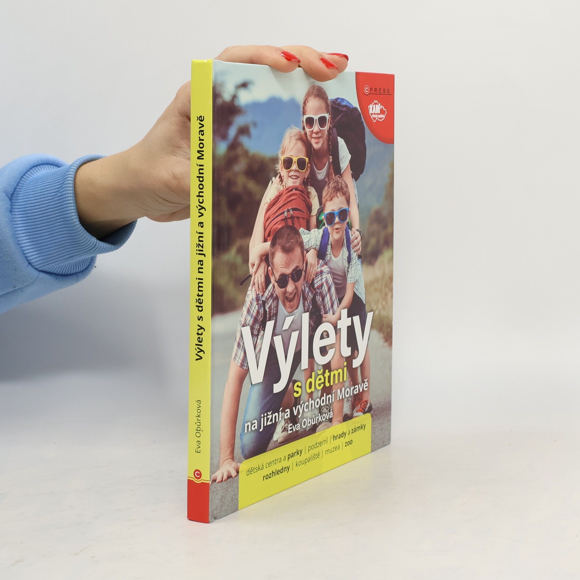 Eva Obůrková Výlety s dětmi na jižní a východní Moravě