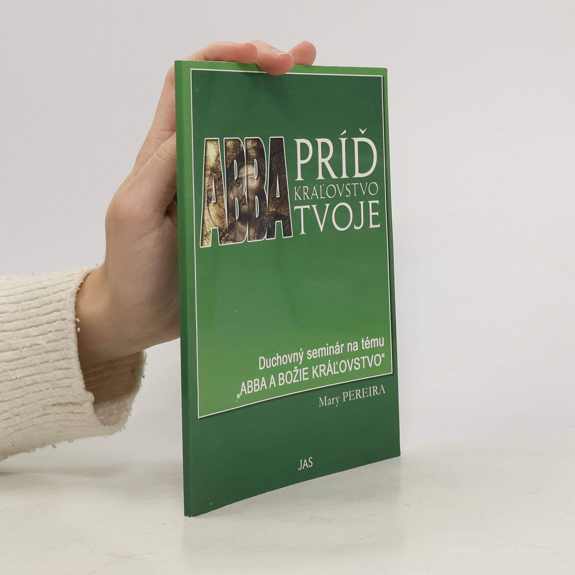 Mary Pereira Príď kráľovstvo tvoje