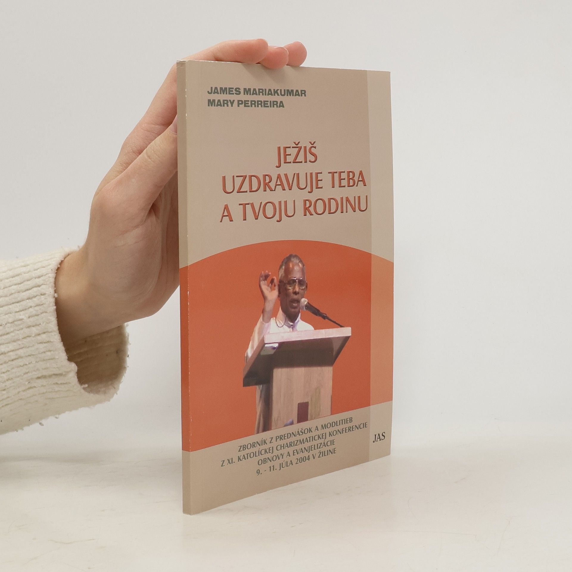 James Mariakumar Ježiš uzdravuje teba a tvoju rodinu