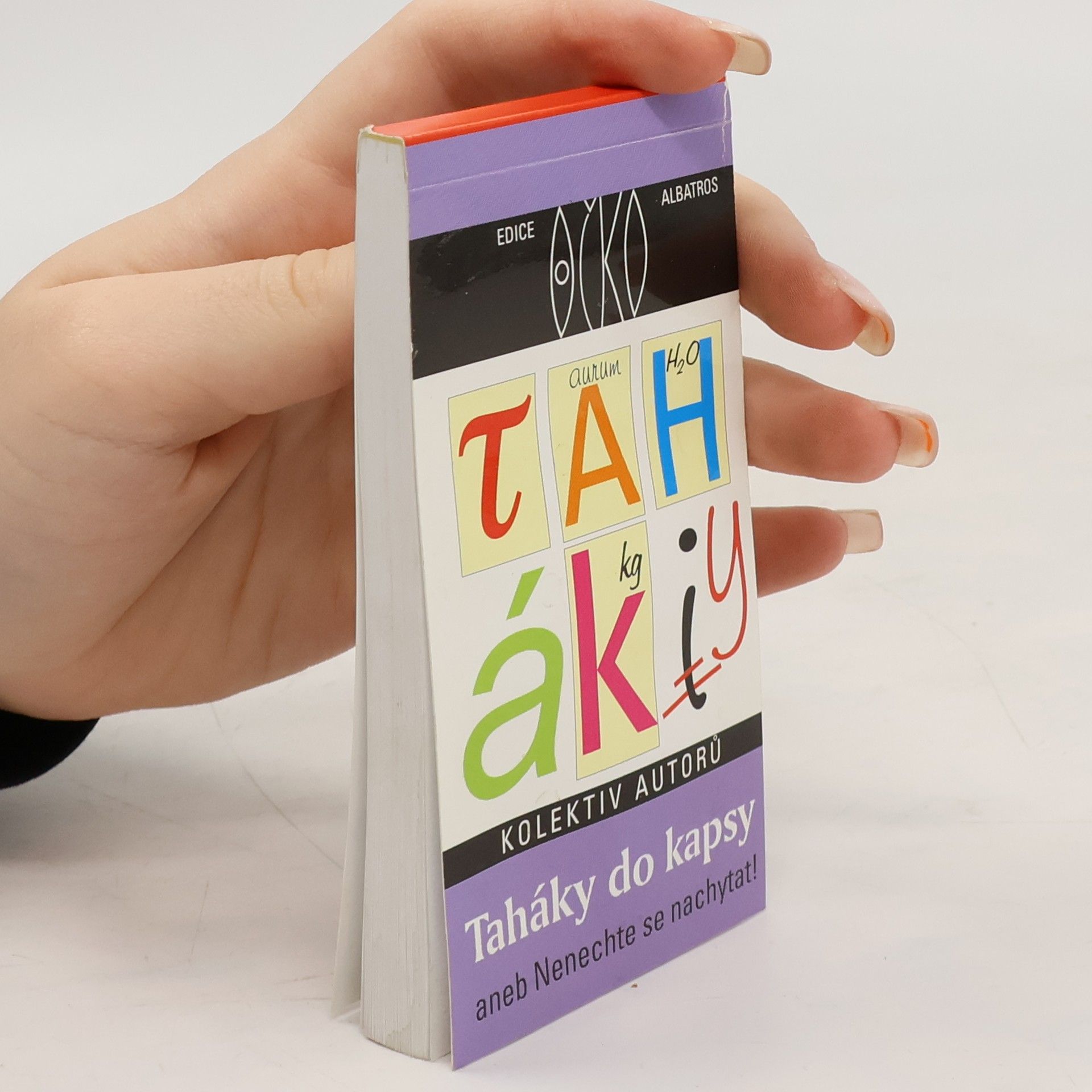 Various authors Taháky do kapsy, aneb, Nenechte se nachytat!