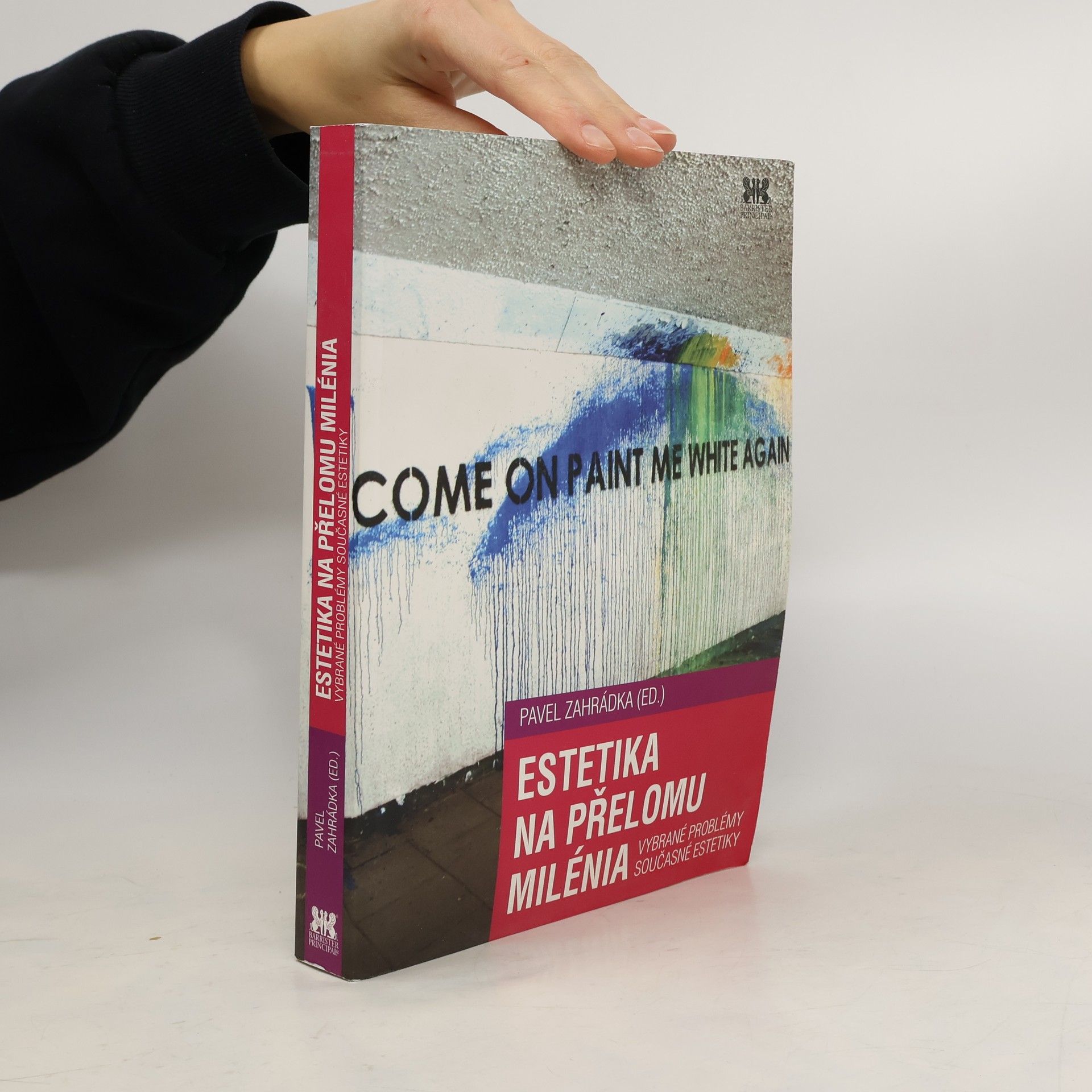 Pavel Zahrádka Estetika na přelomu milénia : vybrané problémy současné estetiky