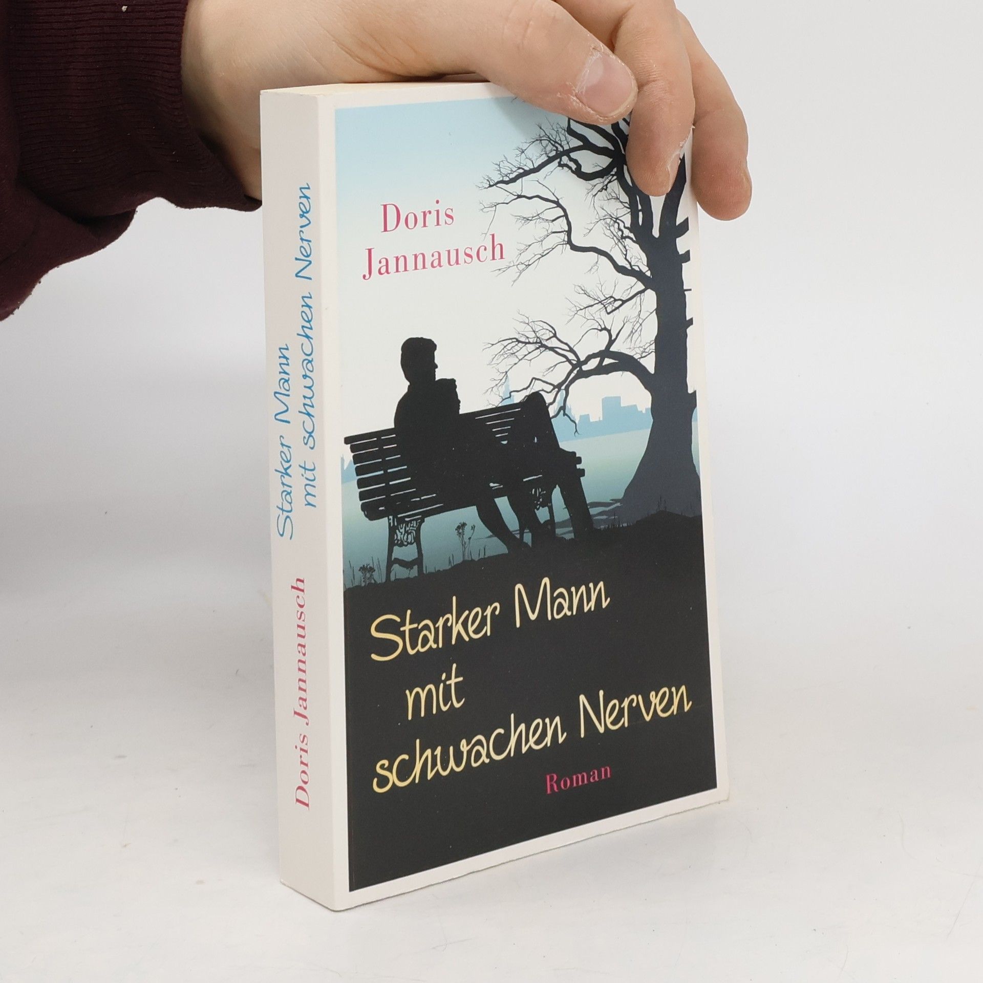 Doris Jannausch Starker Mann mit schwachen Nerven