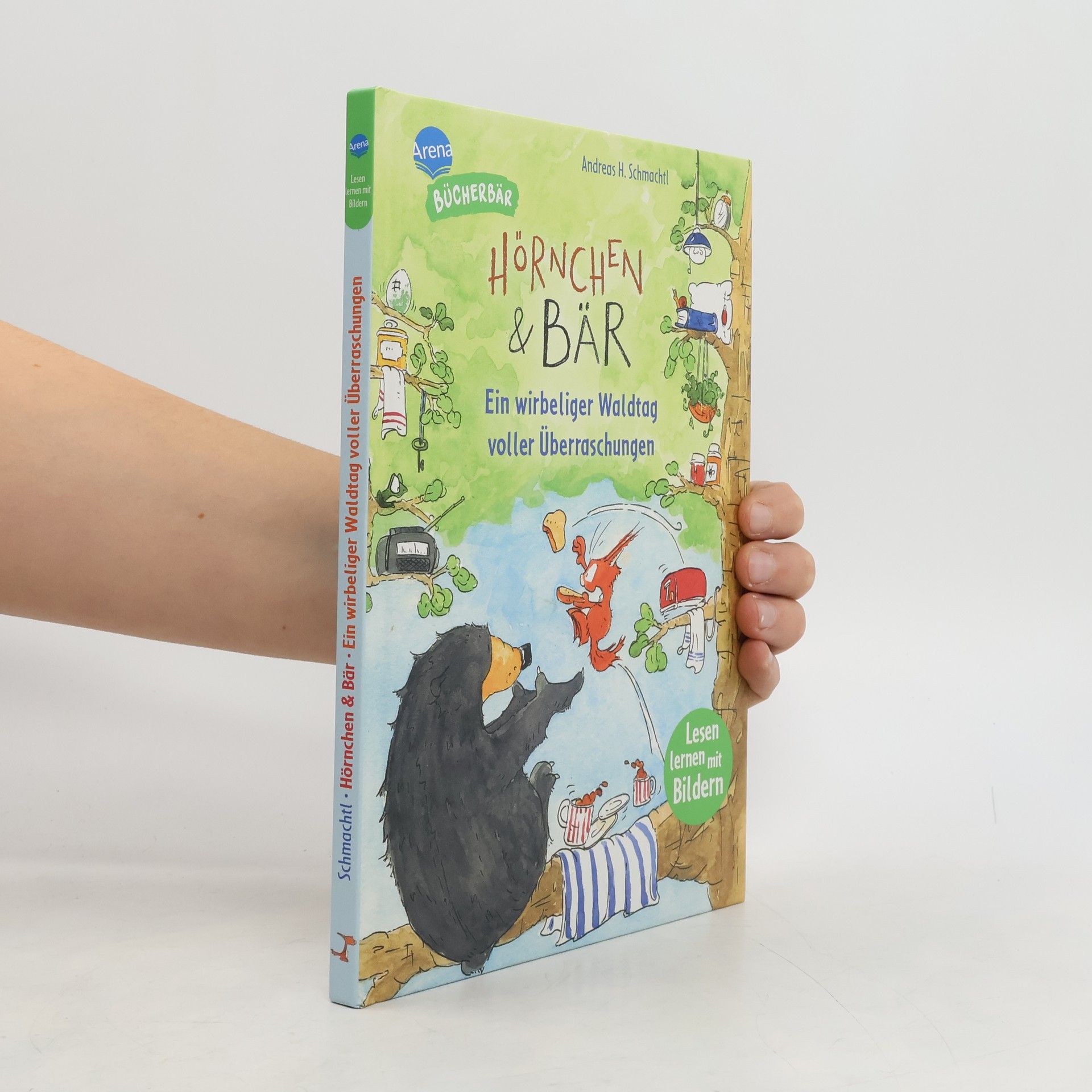 Andreas H. Schmachtl Der Bücherbär: Hörnchen & Bär. Ein wirbeliger Waldtag voller Überraschungen