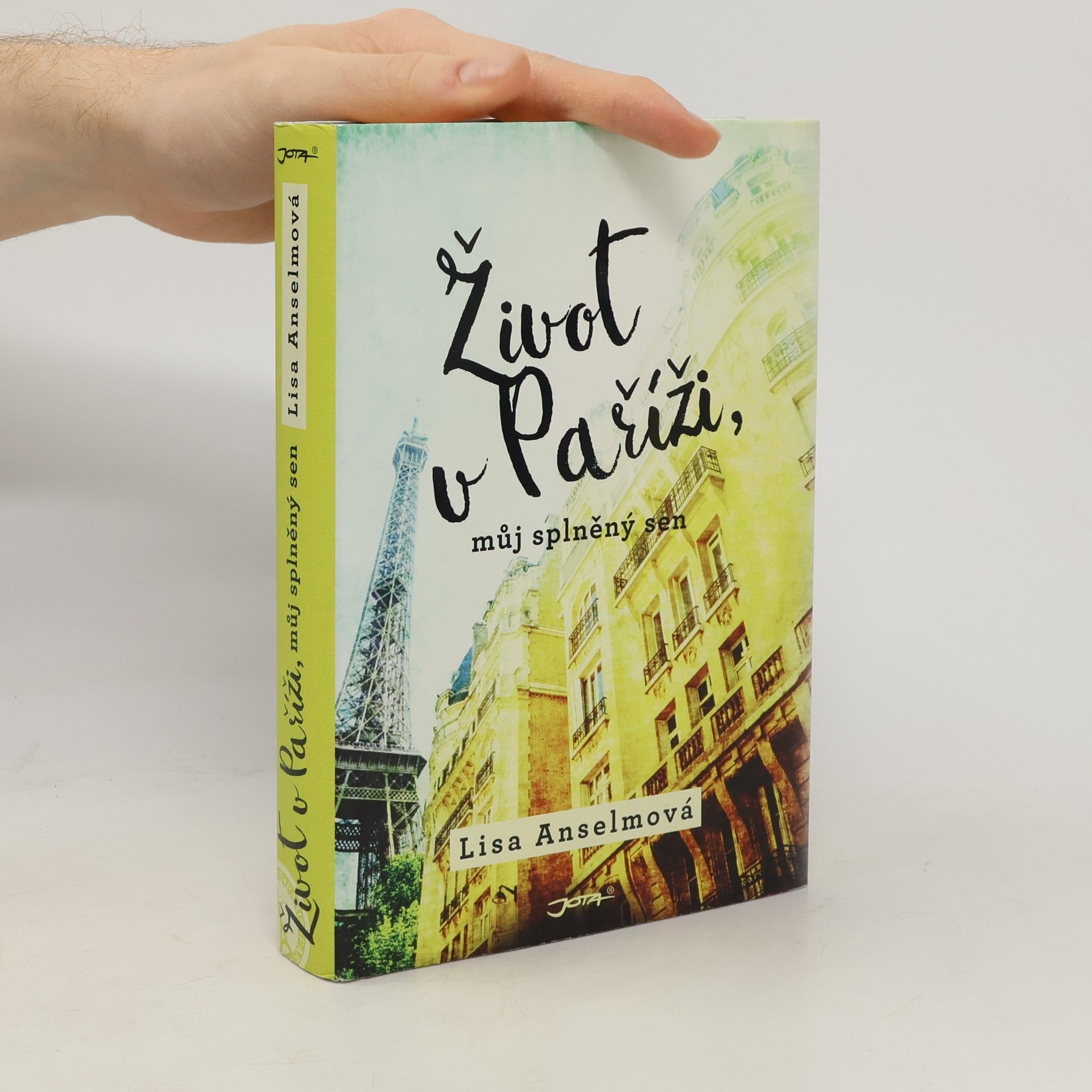 Lisa Anselmo Život v Paříži, můj splněný sen