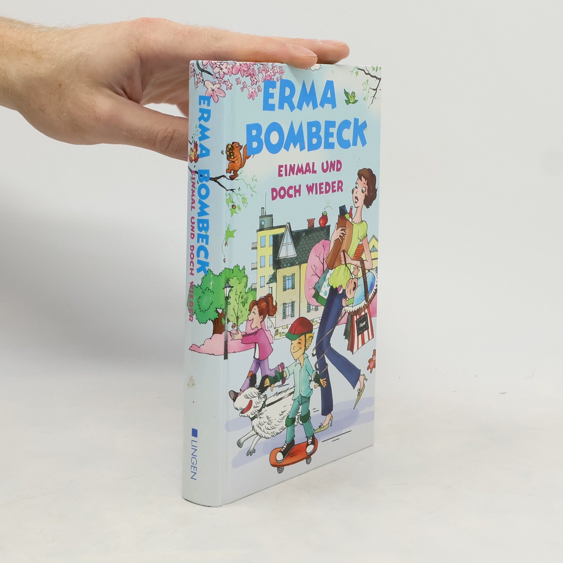 Erma Bombeck Einmal und doch wieder