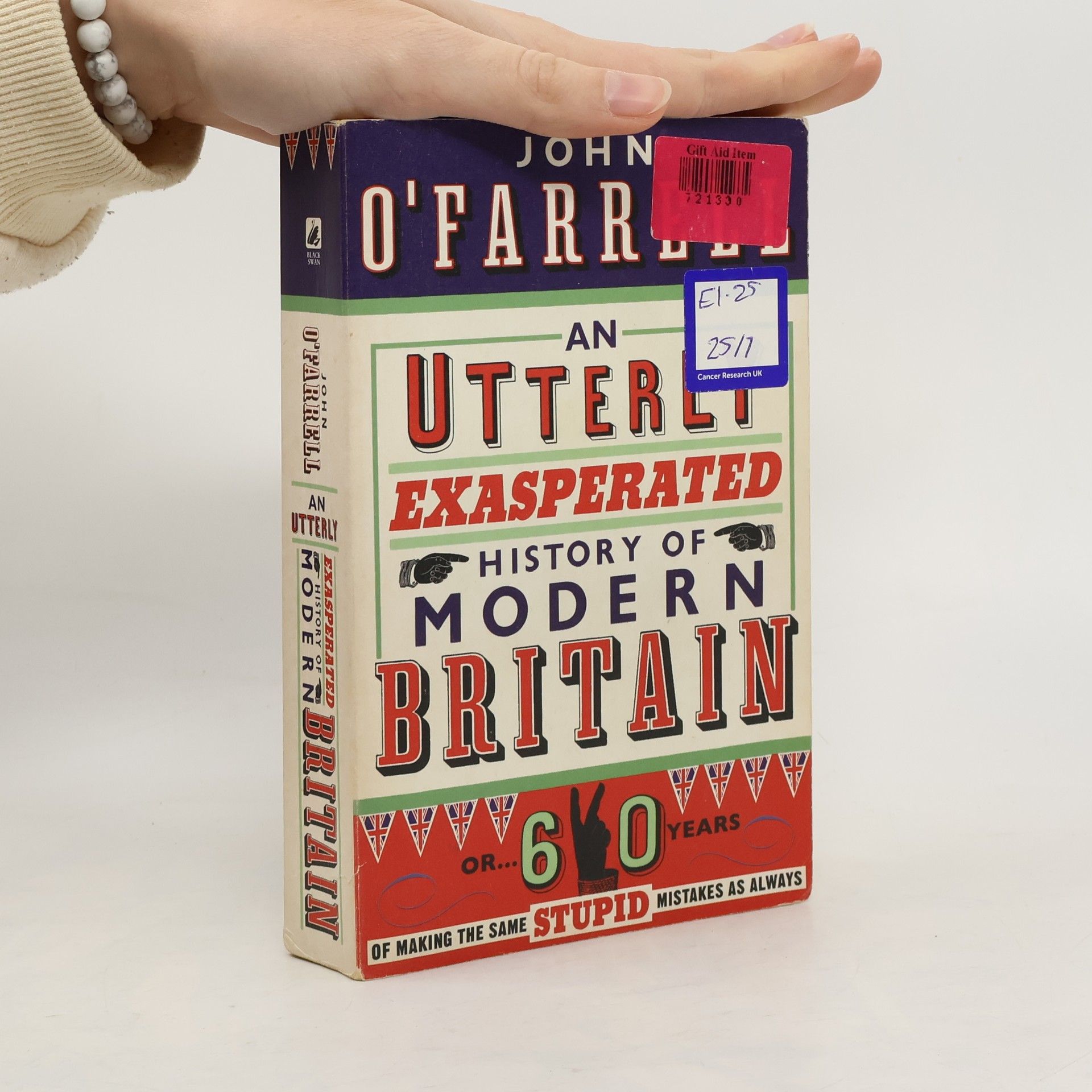 John O`Farrell An Utterly Exasperated History of Modern Britain