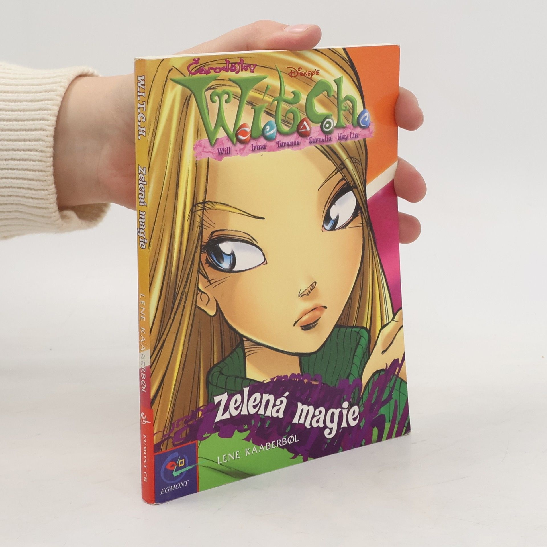 Lene Kaaberbøl W.I.T.C.H., Zelená magie