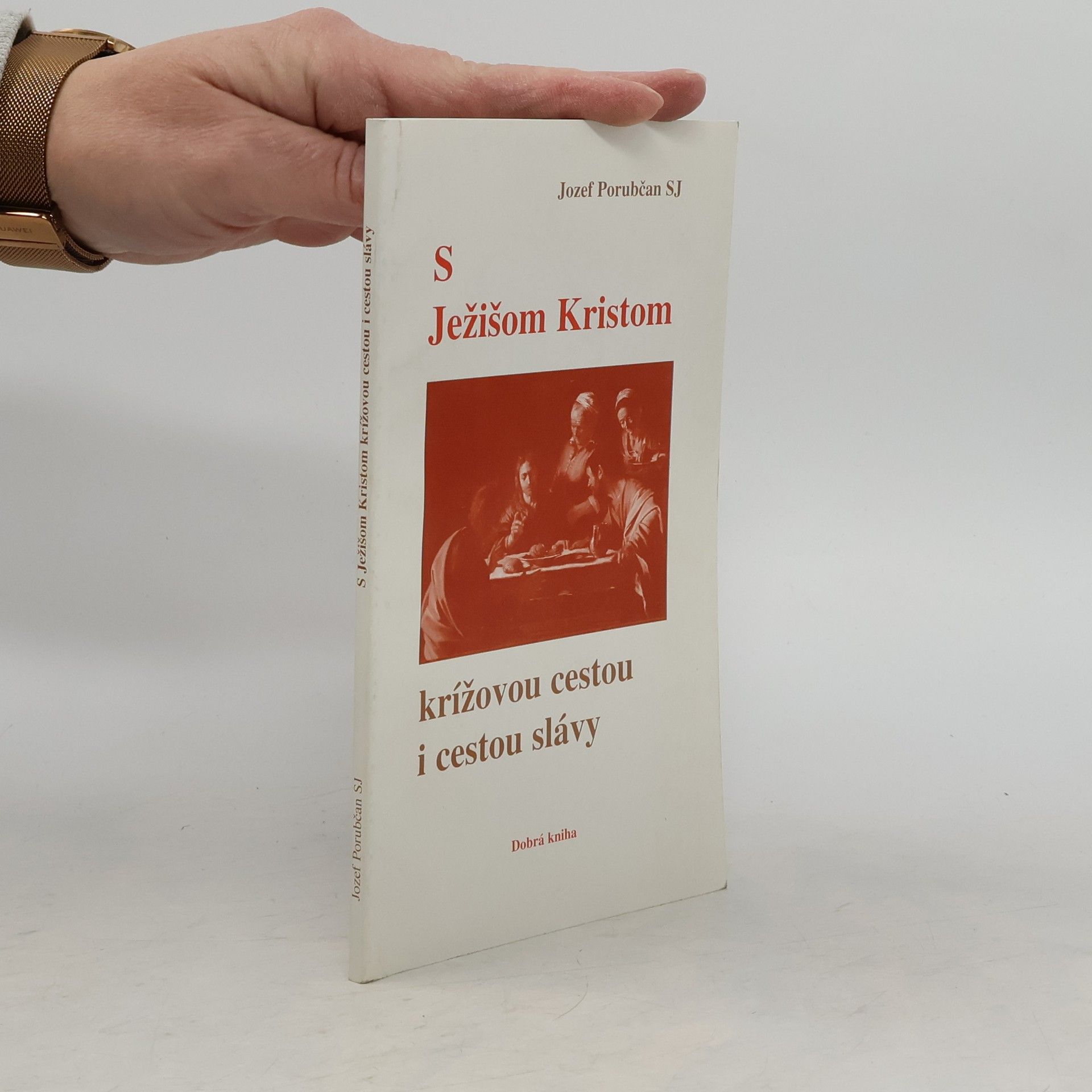 S Ježišom Kristom krížovou cestou i cestou slávy
