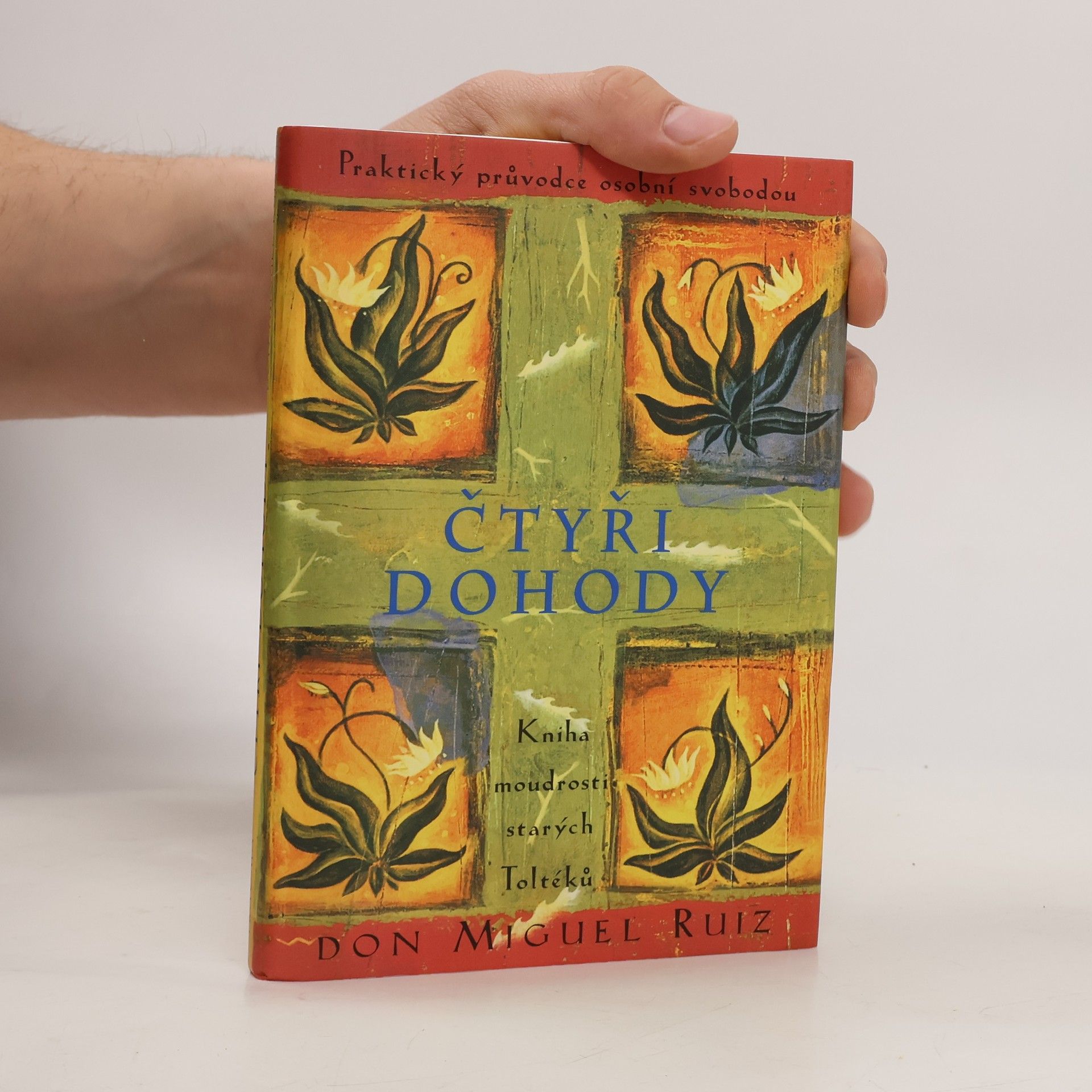 Don Miguel Ruiz Čtyři dohody