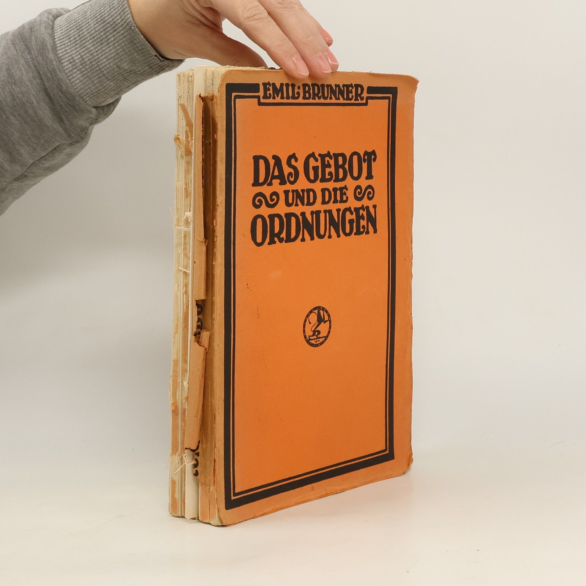 Emil Brunner Das Gebot und die Ordnungen