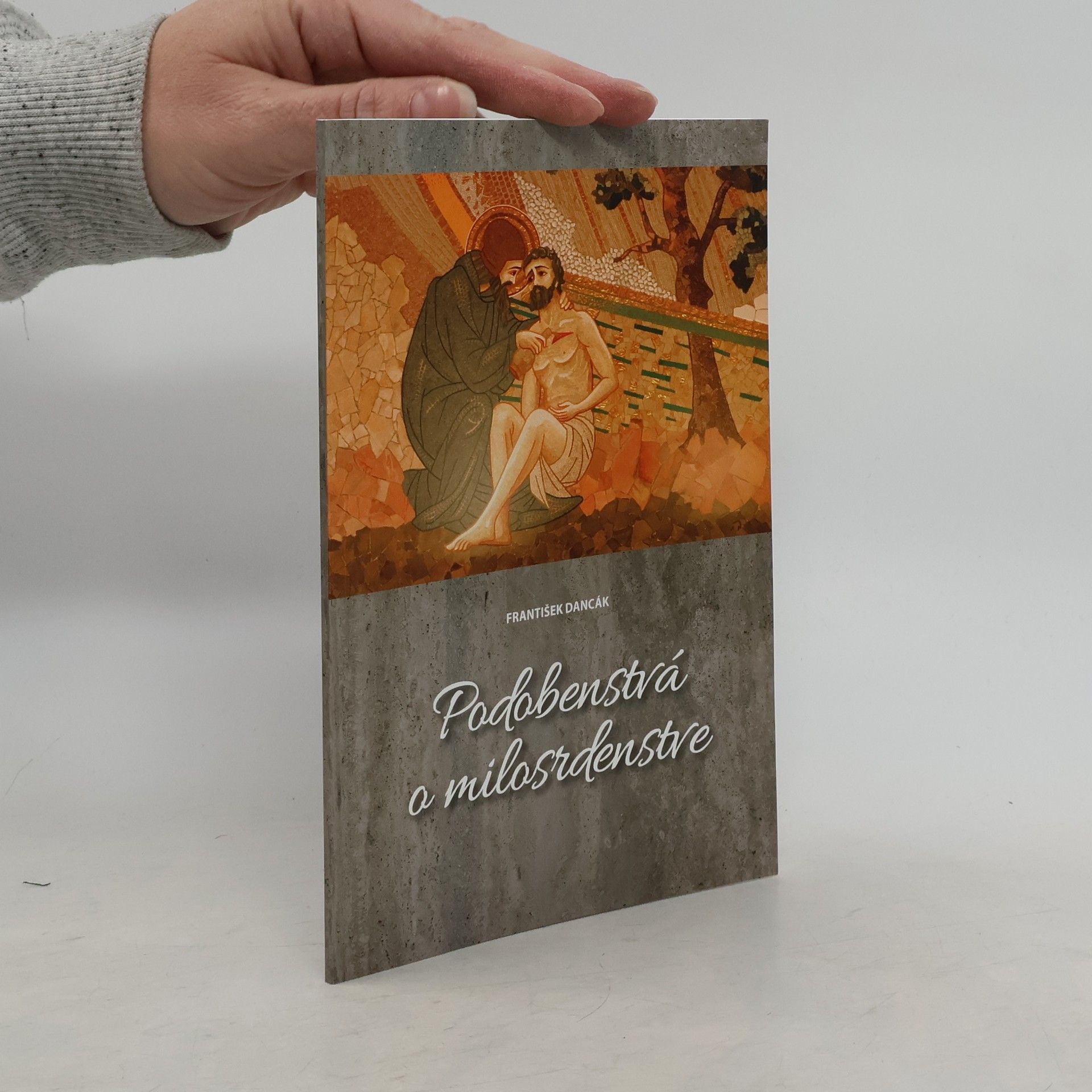 František Dancák Podobenstvá o milosrdenstve