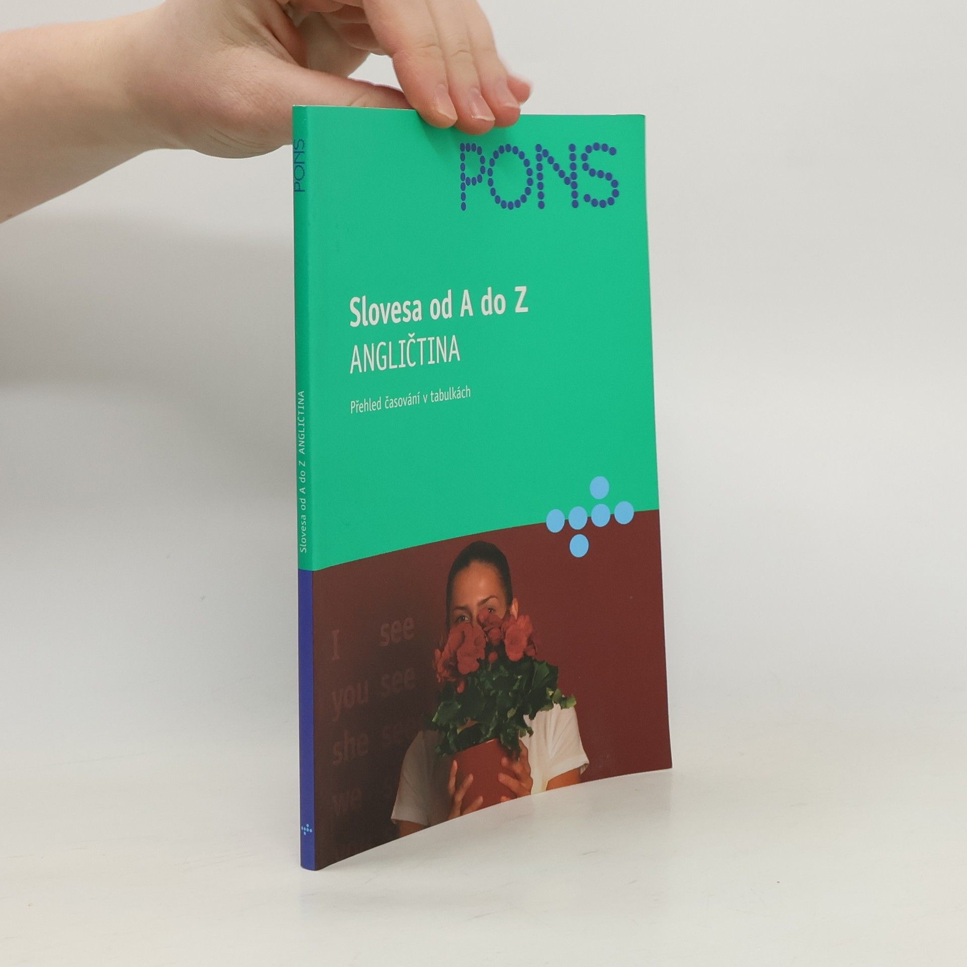 Samantha Scott Slovesa od A do Z - angličtina: Přehled časování v tabulkách