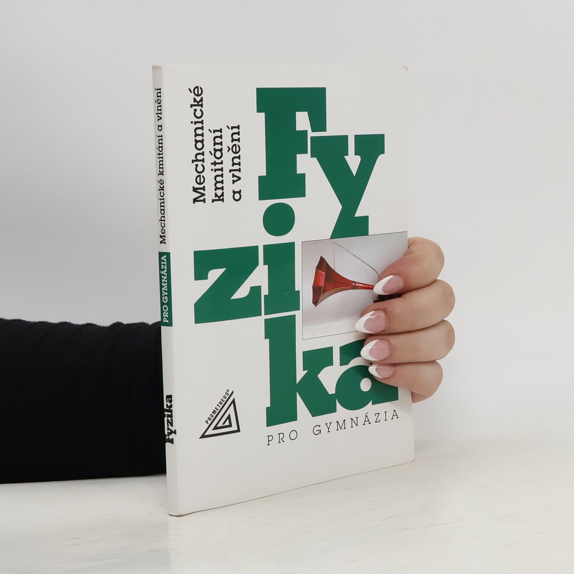 Oldřich Lepil Fyzika pro gymnázia: Mechanické kmitání a vlnění