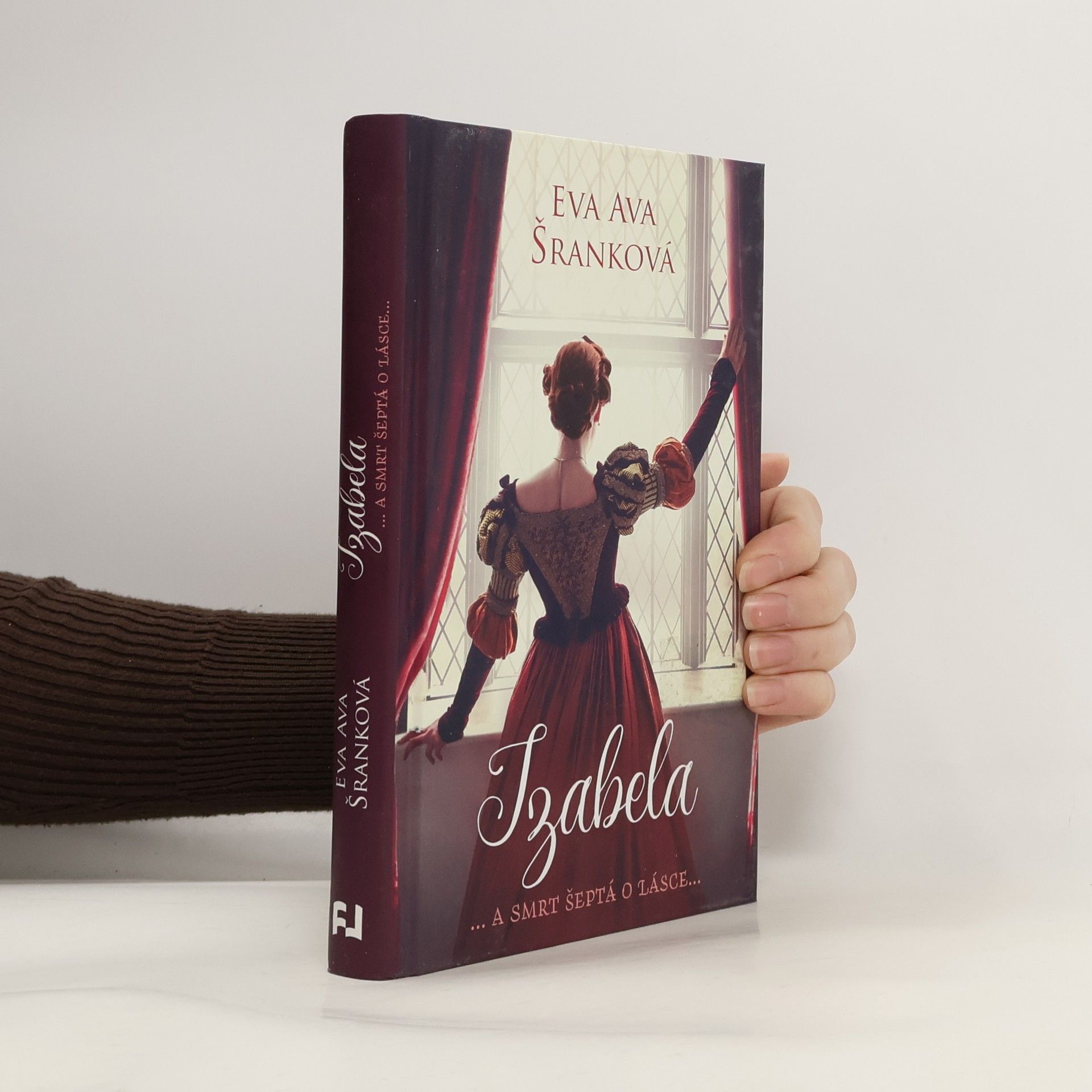 Eva Ava Šranková Izabela ... a smrt šeptá o lásce...