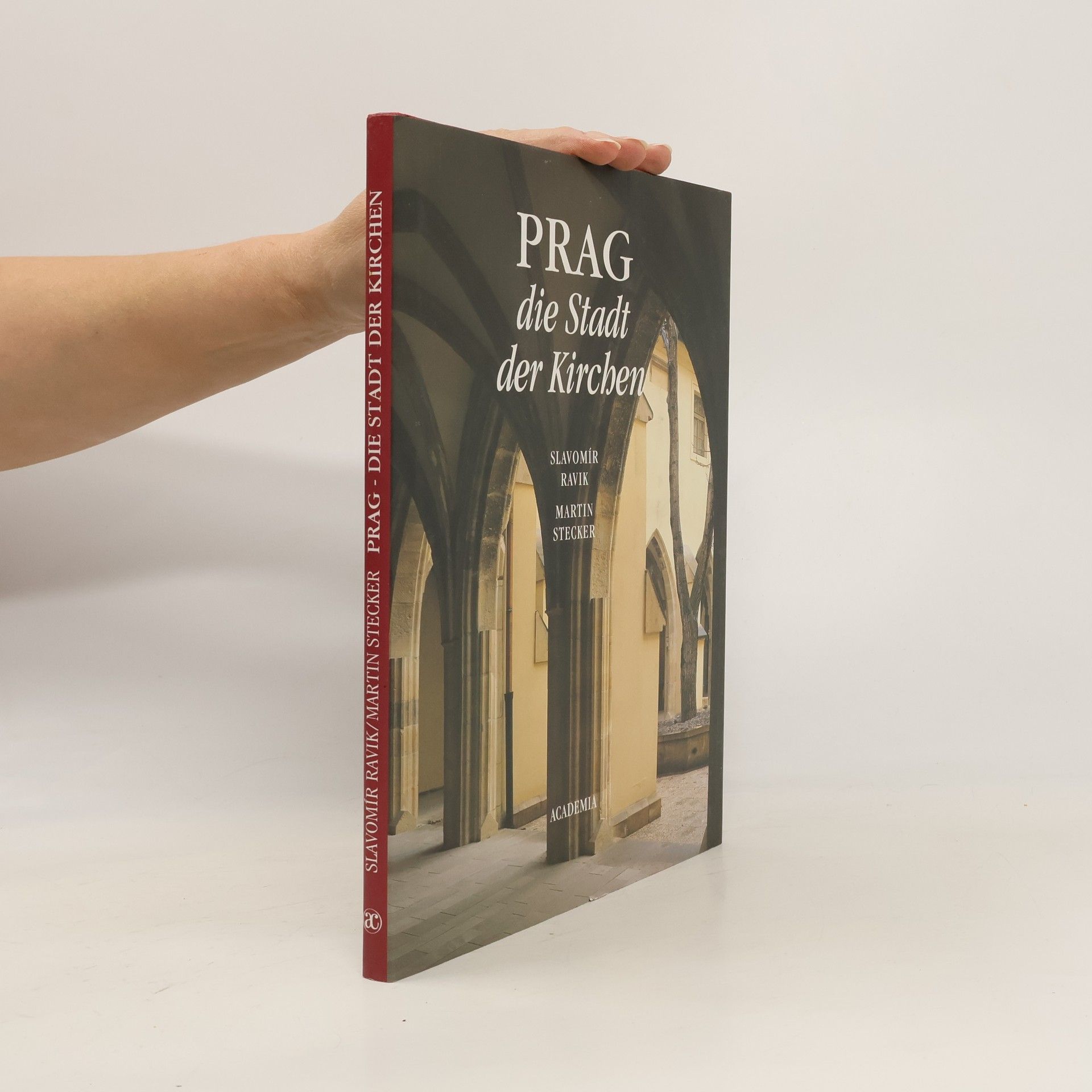 Slavomír Pejčoch Prag. Die Stadt der Kirchen