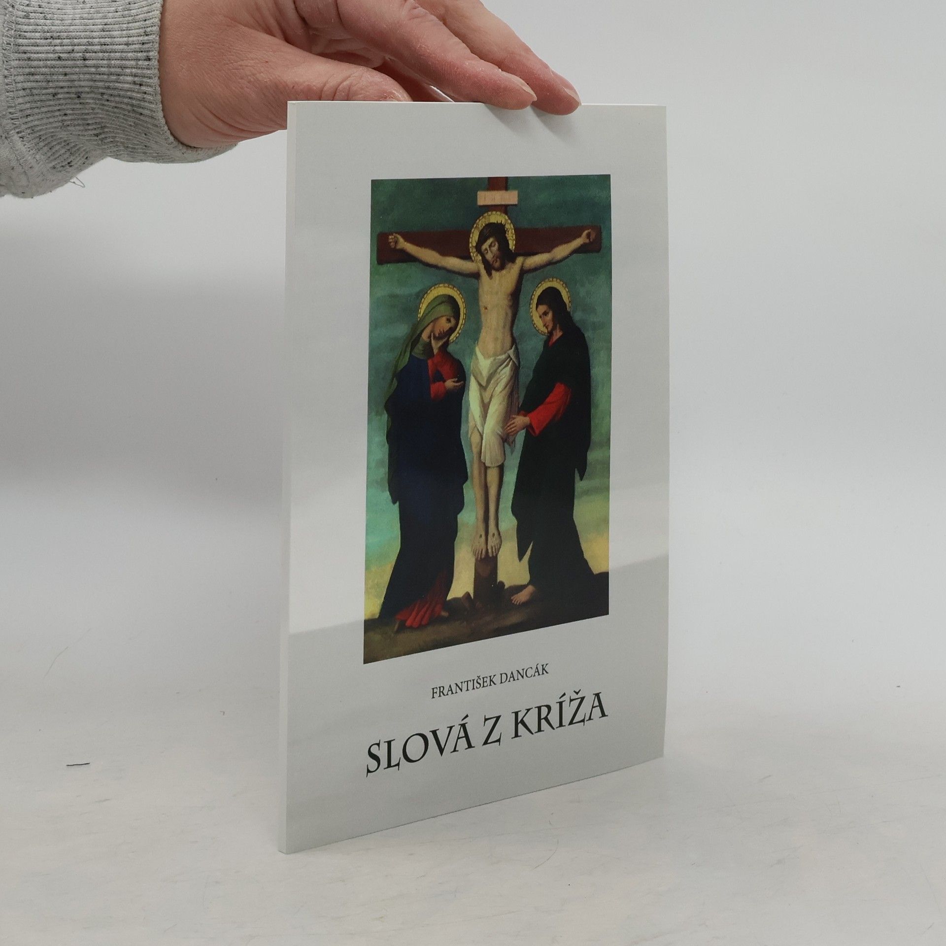 František Dancák Slová z kríža