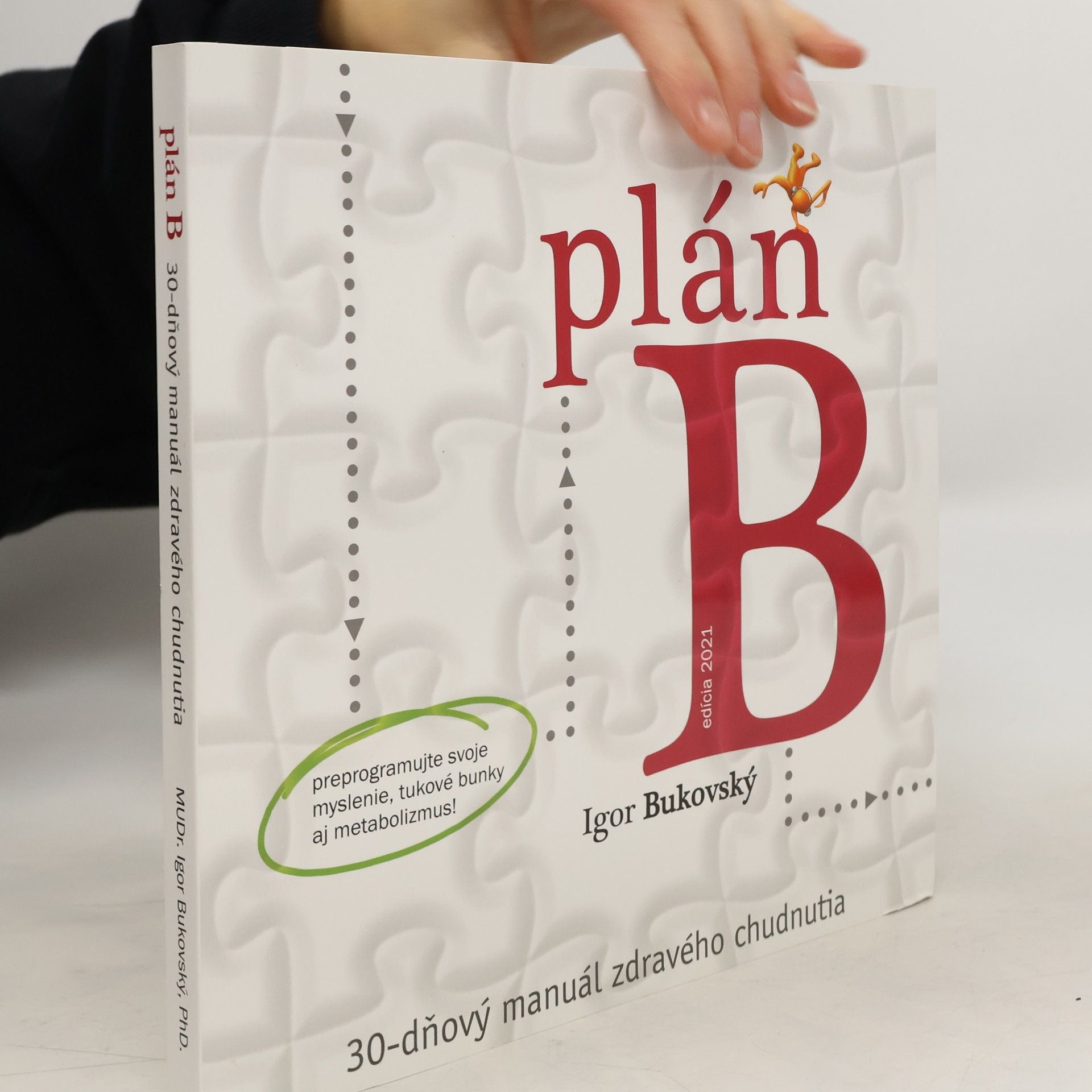 Igor Bukovský plán B: 30-dňový manuál zdravého chudnutia