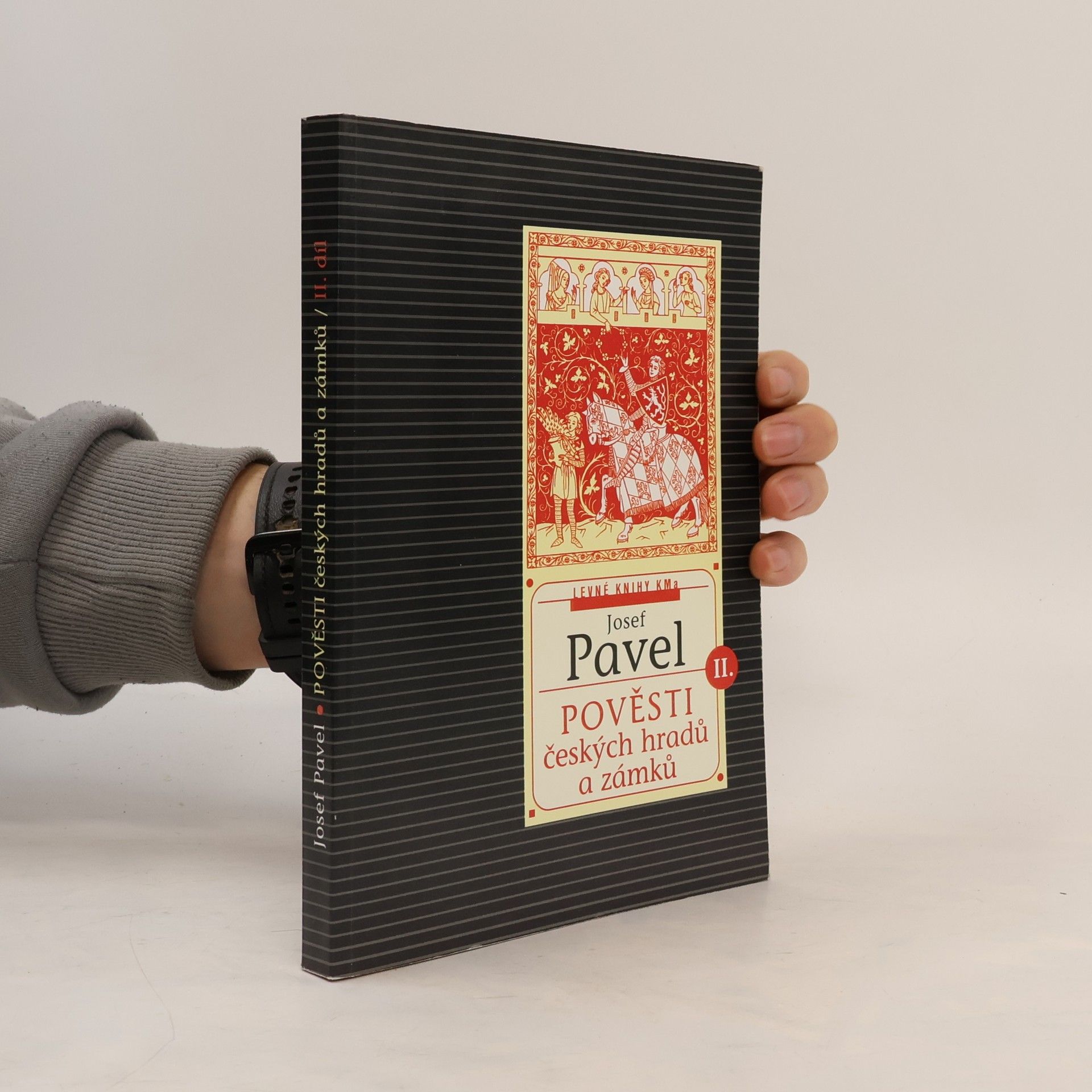 Josef Pavel Pověsti českých hradů a zámků. 2. díl