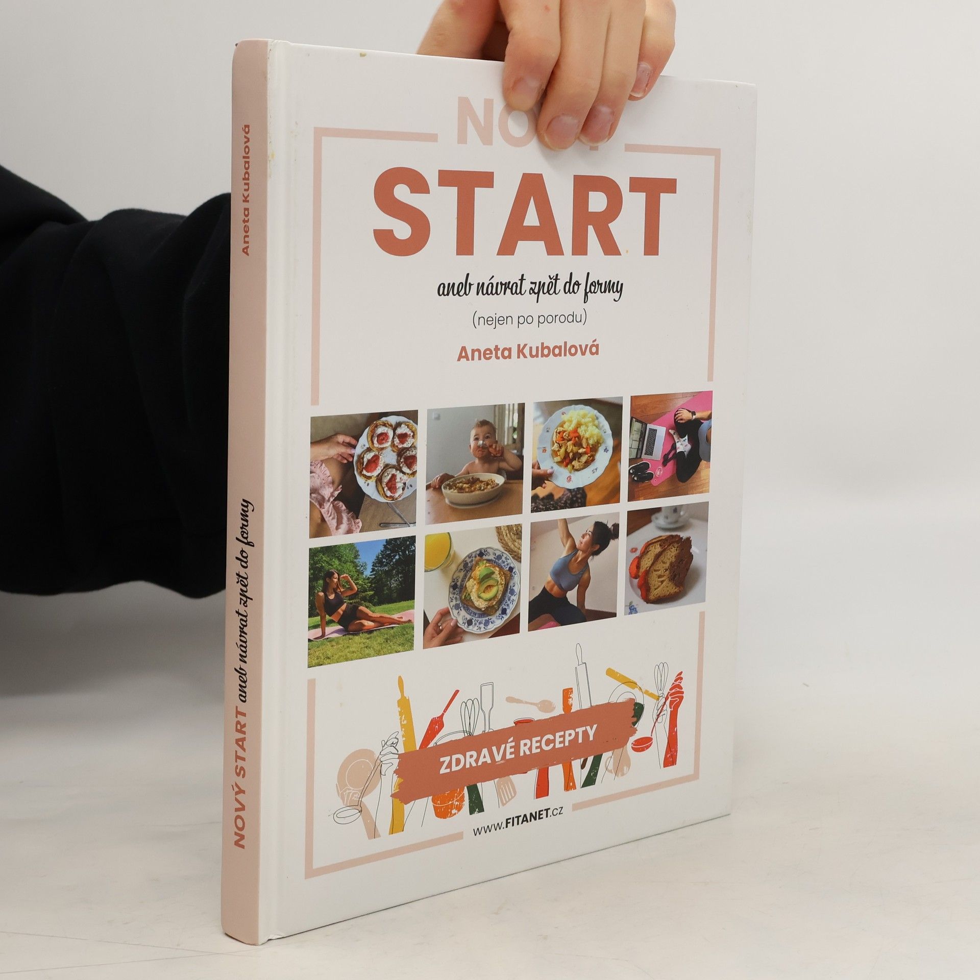 Aneta Kubalová Nový start aneb Návrat zpět do formy (nejen po porodu)