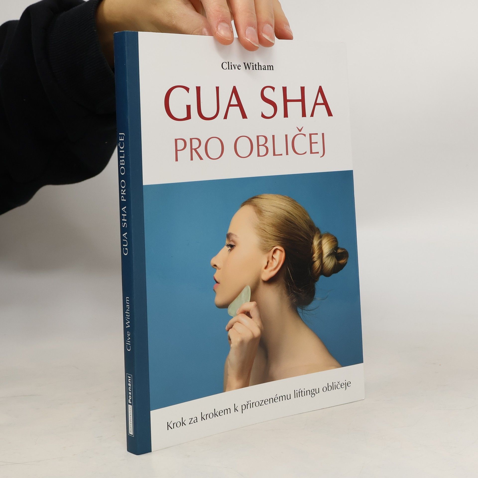 Gua sha pro obličej : krok za krokem k přirozenému liftingu obličeje