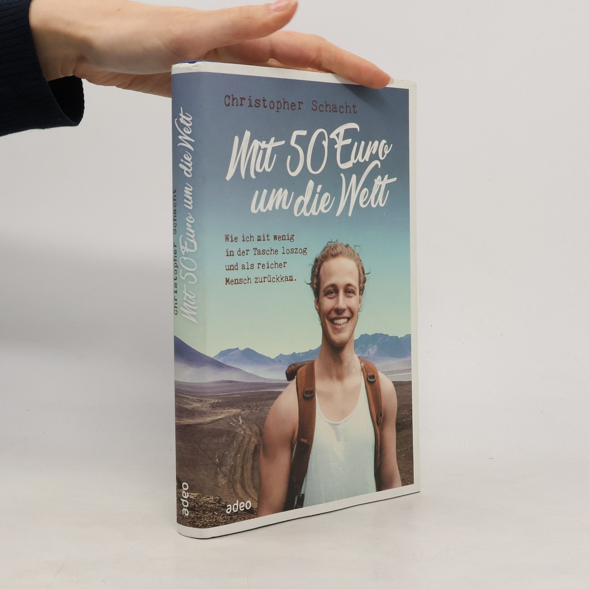 Christopher Schacht Mit 50 Euro um die Welt