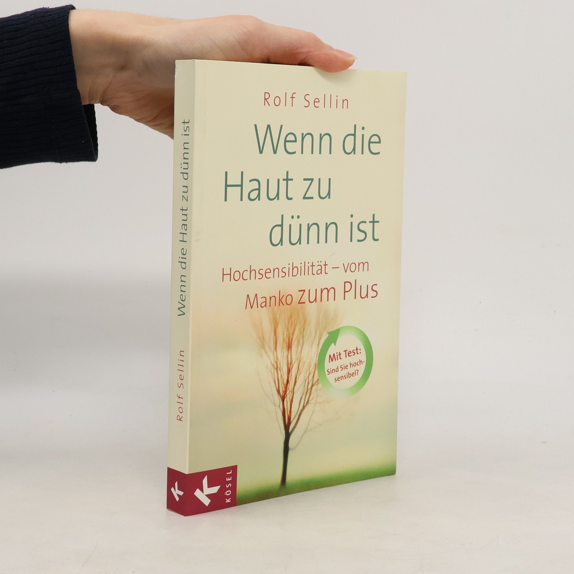 Rolf Sellin Wenn die Haut zu dünn ist