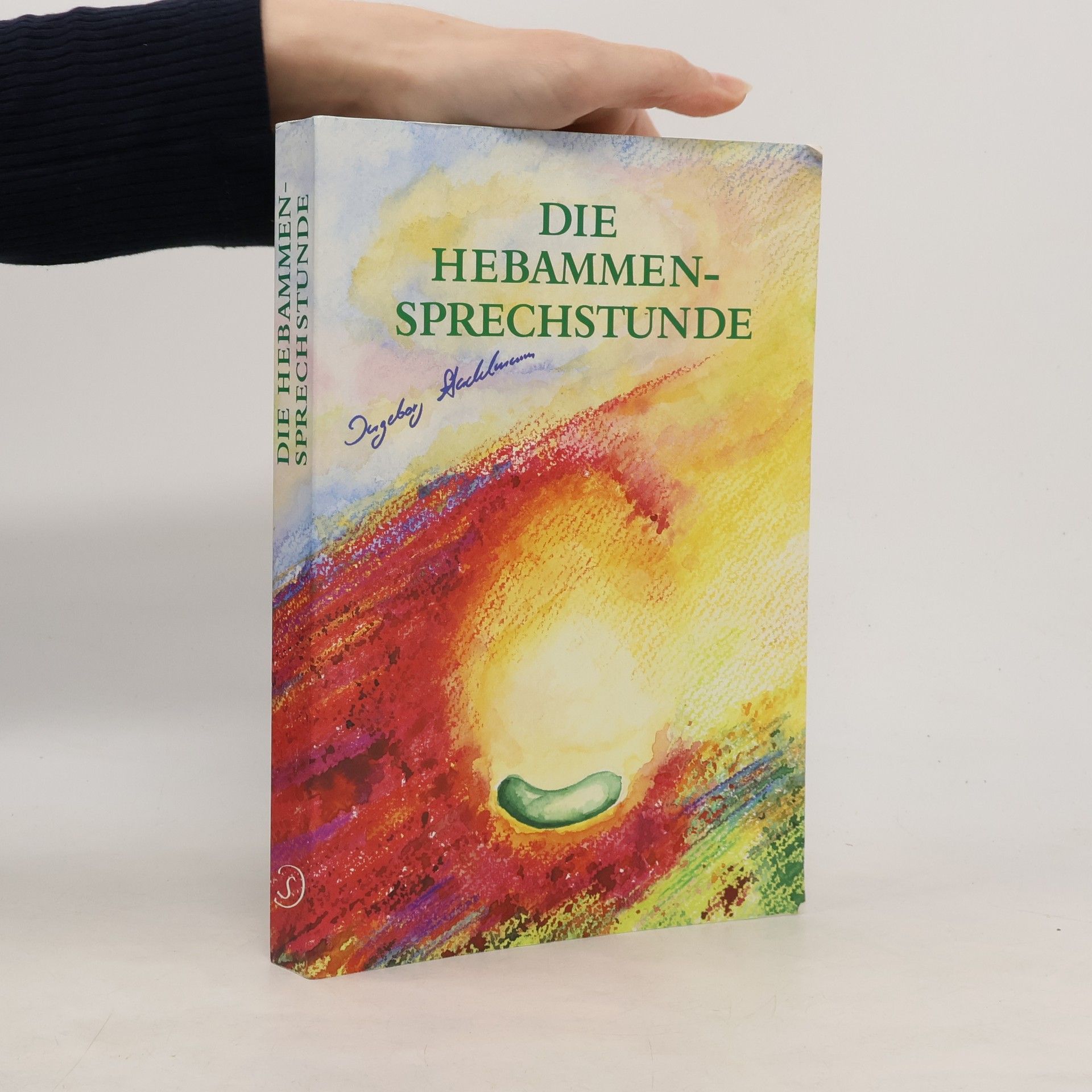 Ingeborg Stadelmann Die Hebammen-Sprechstunde