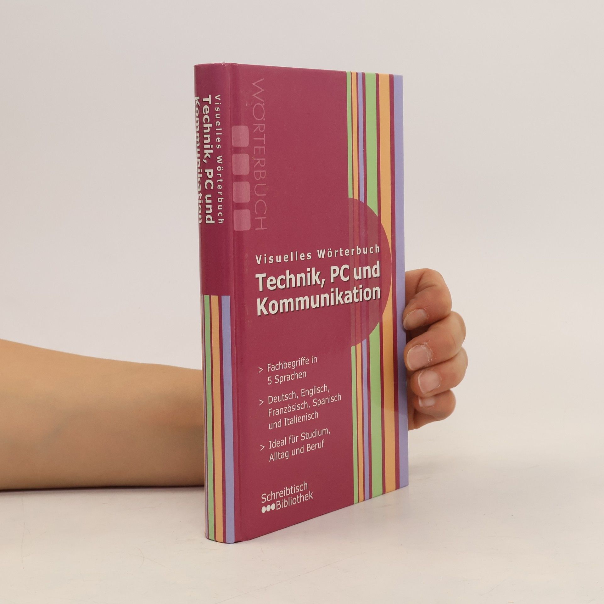 Collectif d'auteurs Visuelles Wörterbuch: Technik, PC und Kommunikation