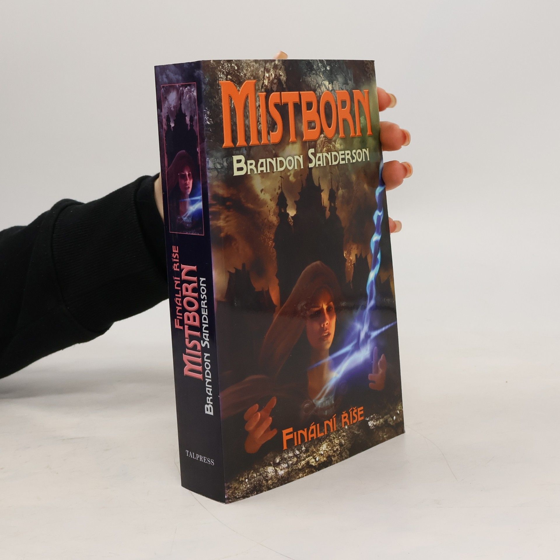 Brandon Sanderson Mistborn. Finální říše