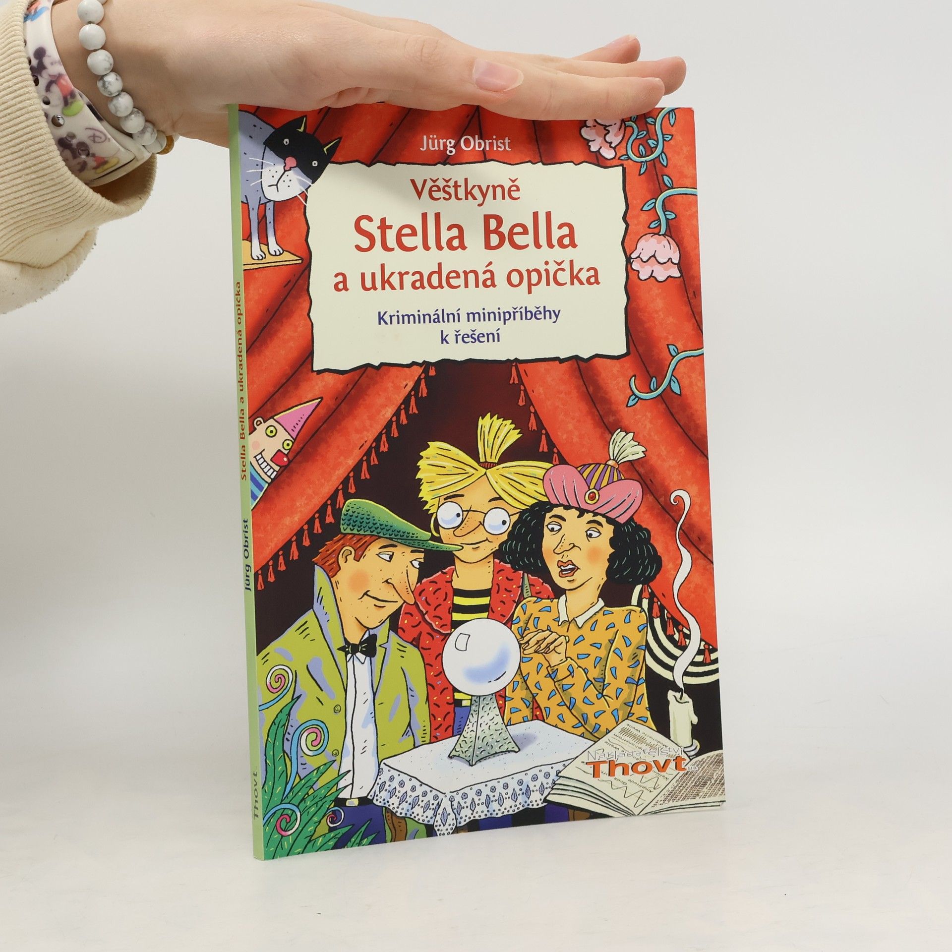 Jürg Obrist Věštkyně Stella Bella a ukradená opička