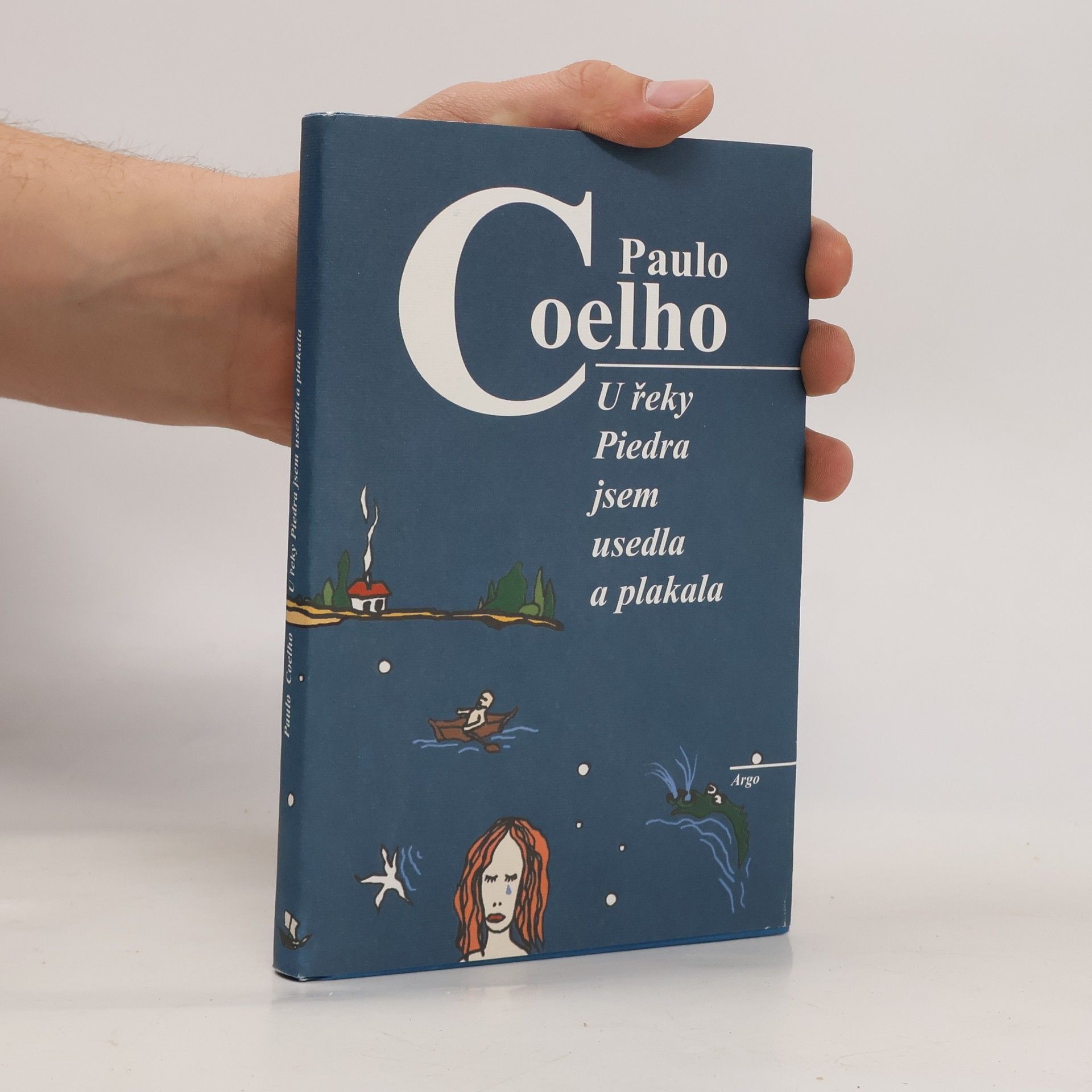 Paulo Coelho U řeky Piedra jsem usedla a plakala
