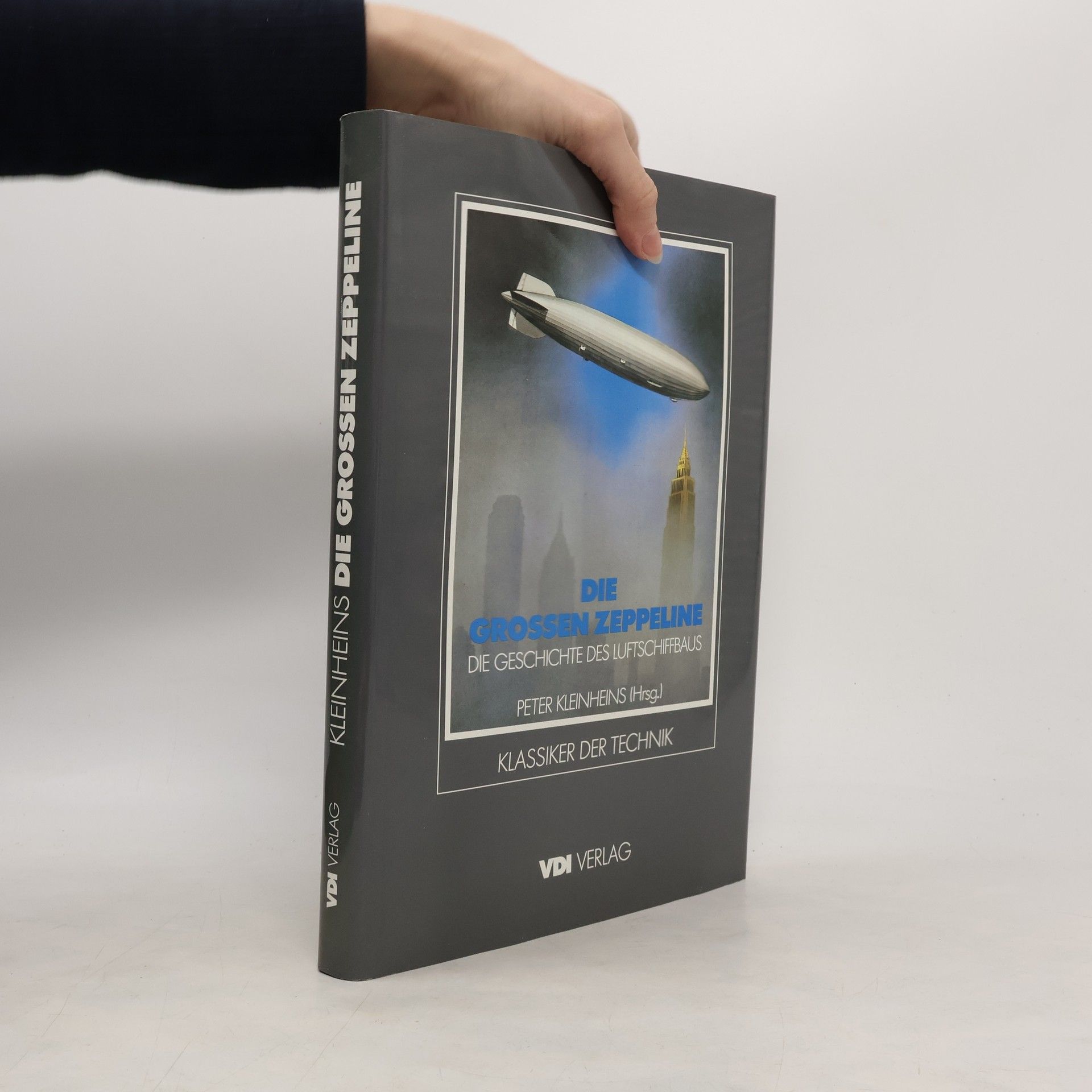 Peter Kleinheins Die grossen Zeppeline