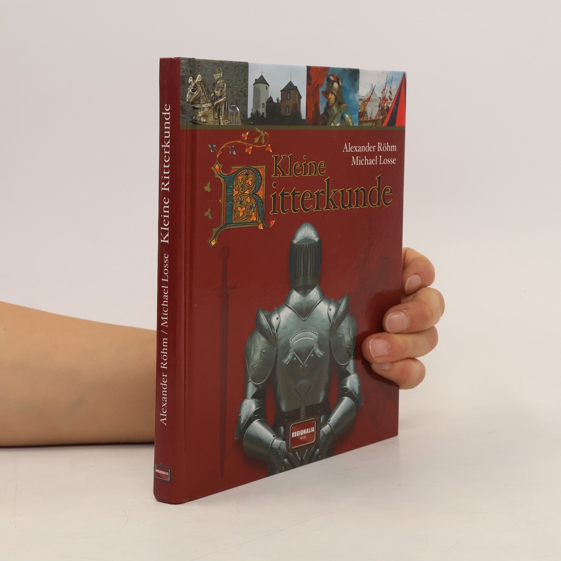 Alexander Lothar Röhm Kleine Ritterkunde