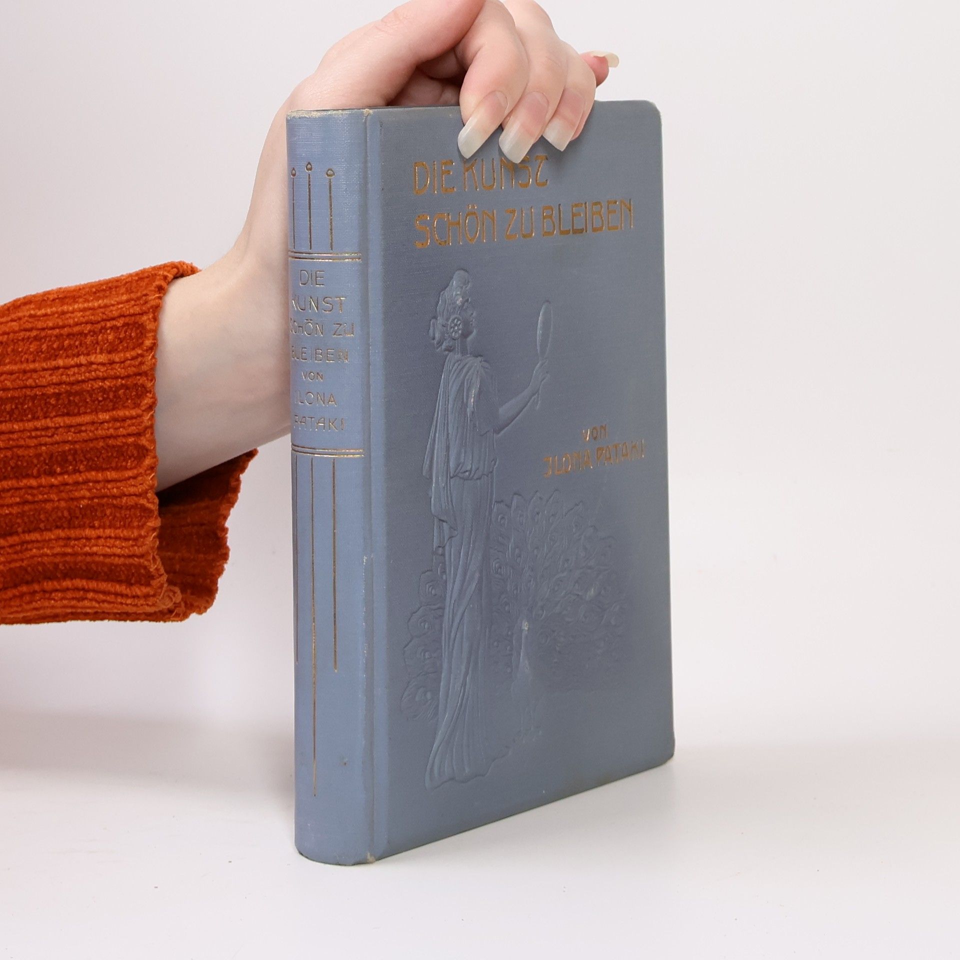 Ilona Pataki Die Kunst schön zu bleiben