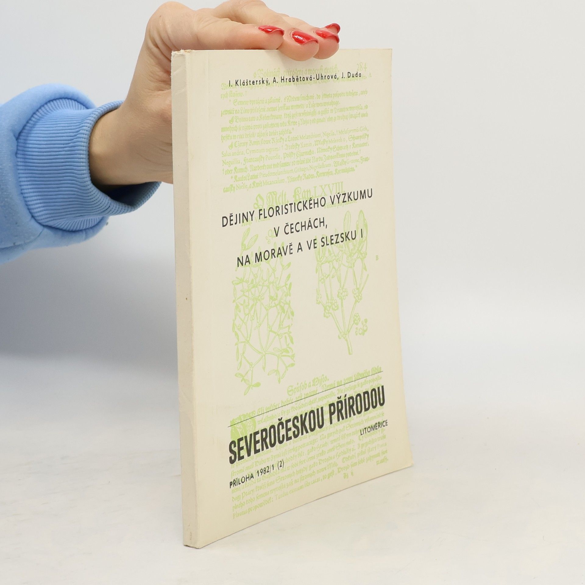 Kolektív autorov Dějiny floristického výzkumu v Čechách, na Moravě a ve Slezsku I. Severočeskou přírodou 1/1982 (2)