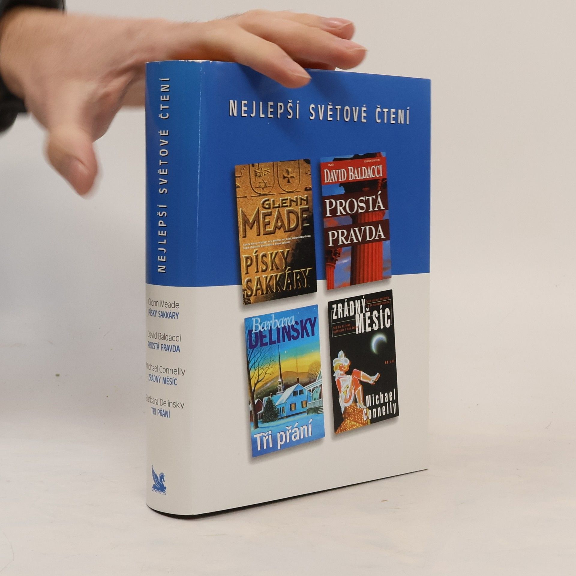 Michael Connelly Nejlepší světové čtení. Písky Sakkáry. Prostá pravda. Zrádný měsíc. Tři přání
