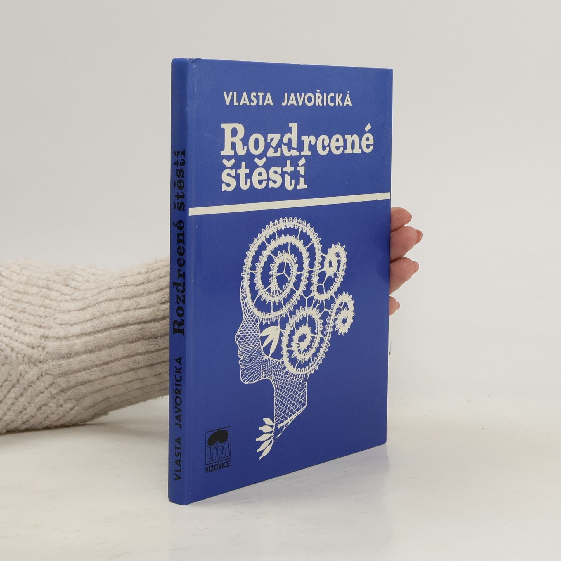 Vlasta Javořická Rozdrcené štěstí