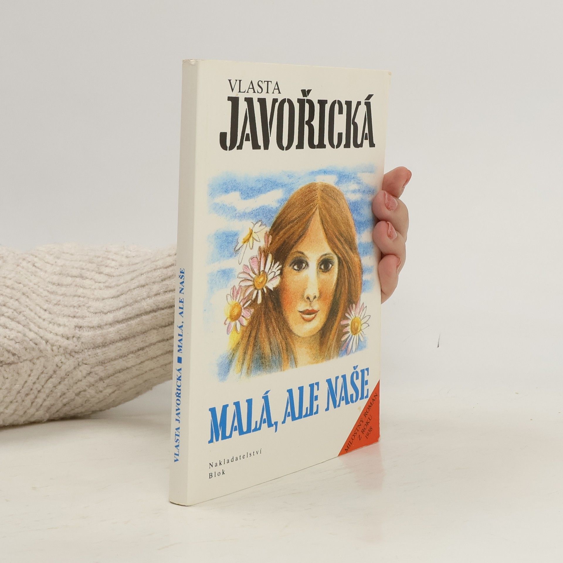 Vlasta Javořická Malá, ale naše