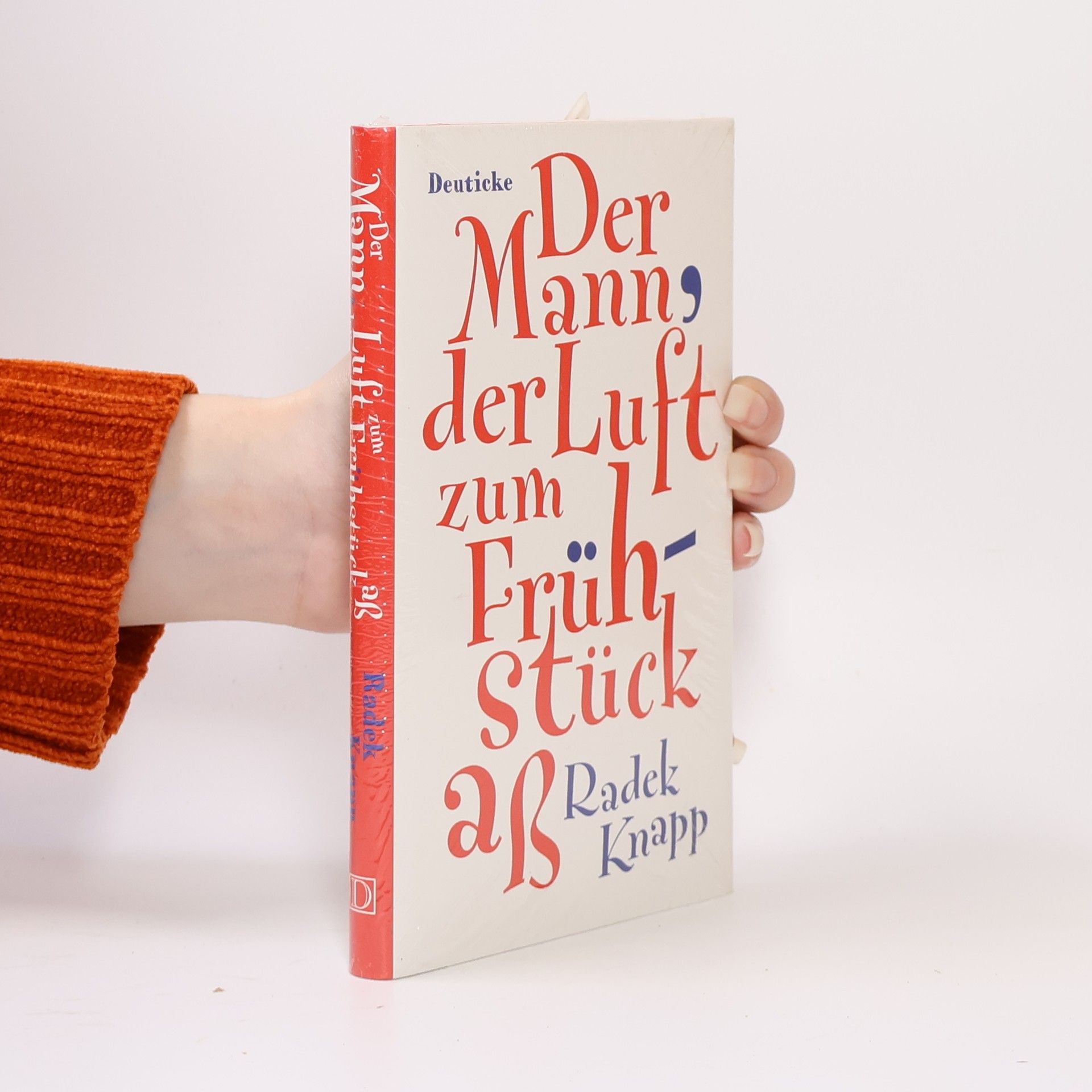 Radek Knapp Der Mann, der Luft zum Frühstück aß