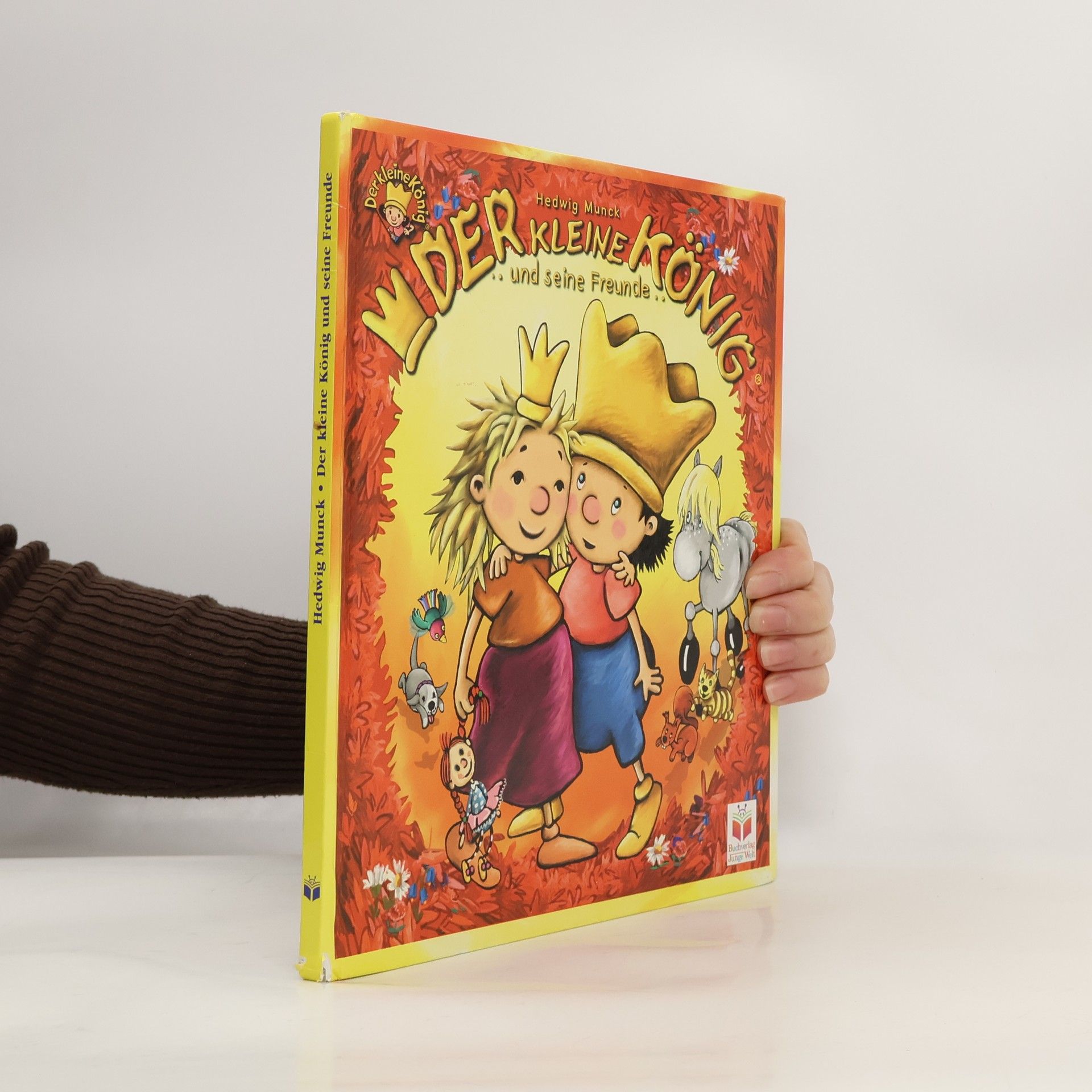 Hedwig Munck Der kleine König und seine Freunde