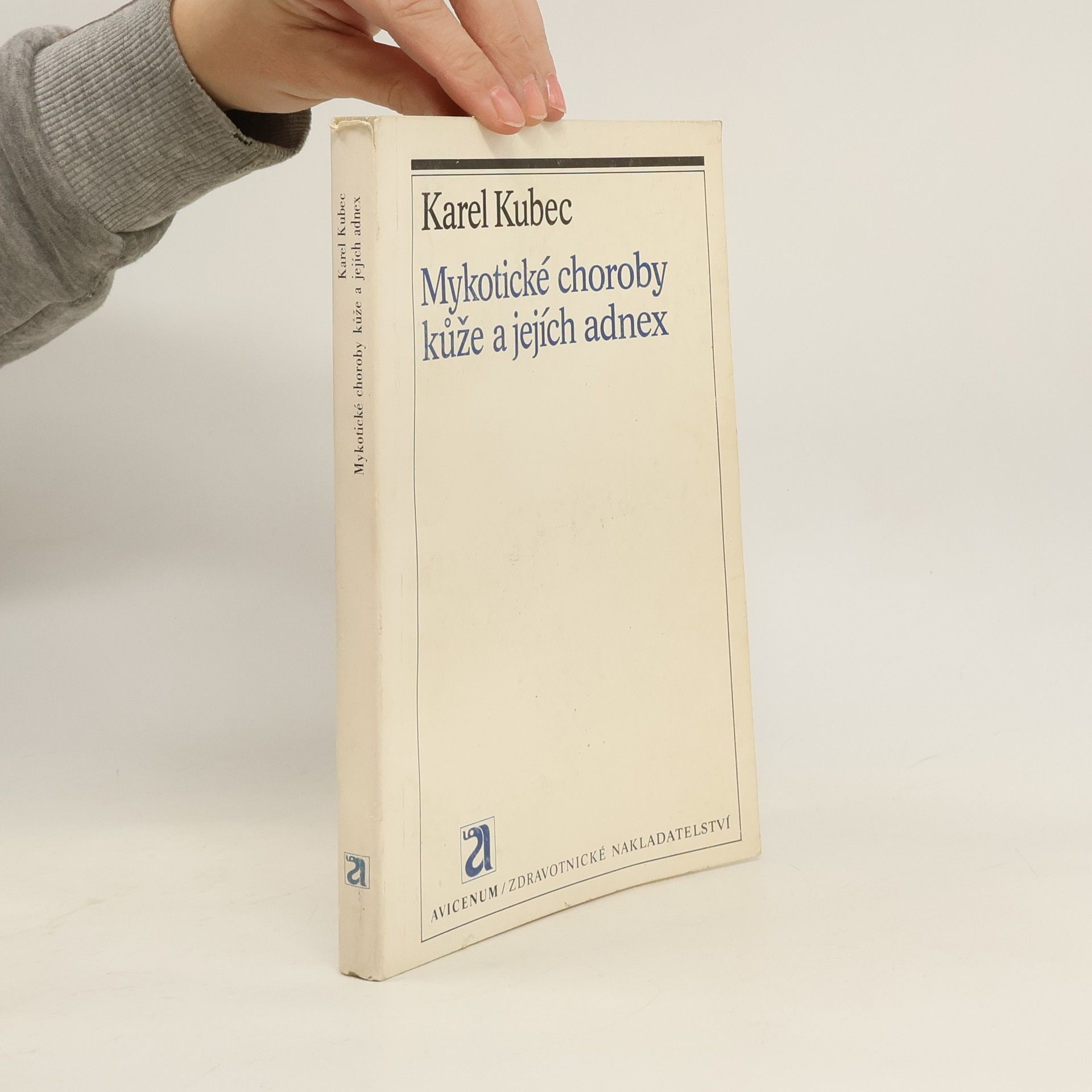 Karel Kubec Mykotické choroby kůže a jejích adnex