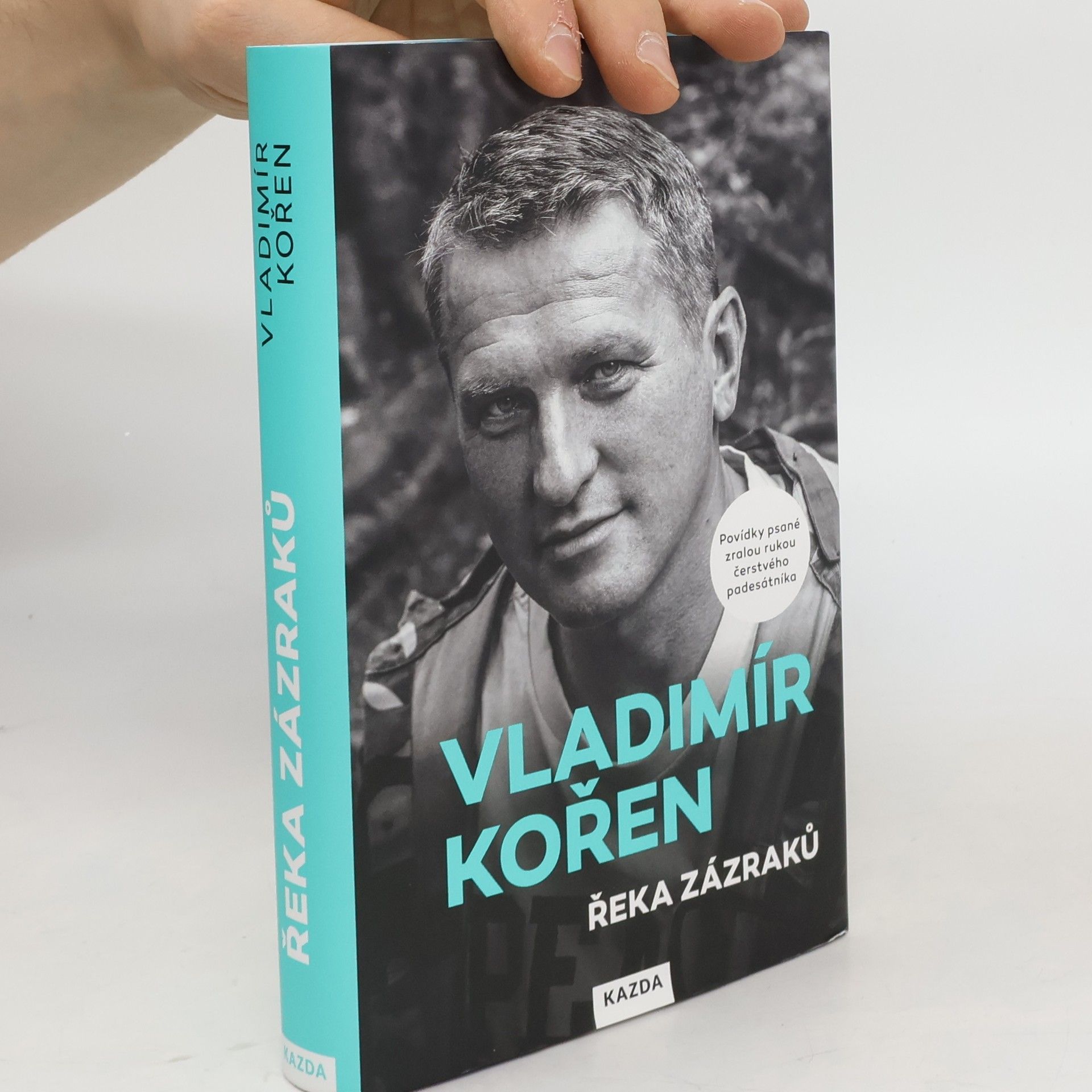 Vladimír Kořen Řeka zázraků : povídky psané zralou rukou čerstvého padesátníka