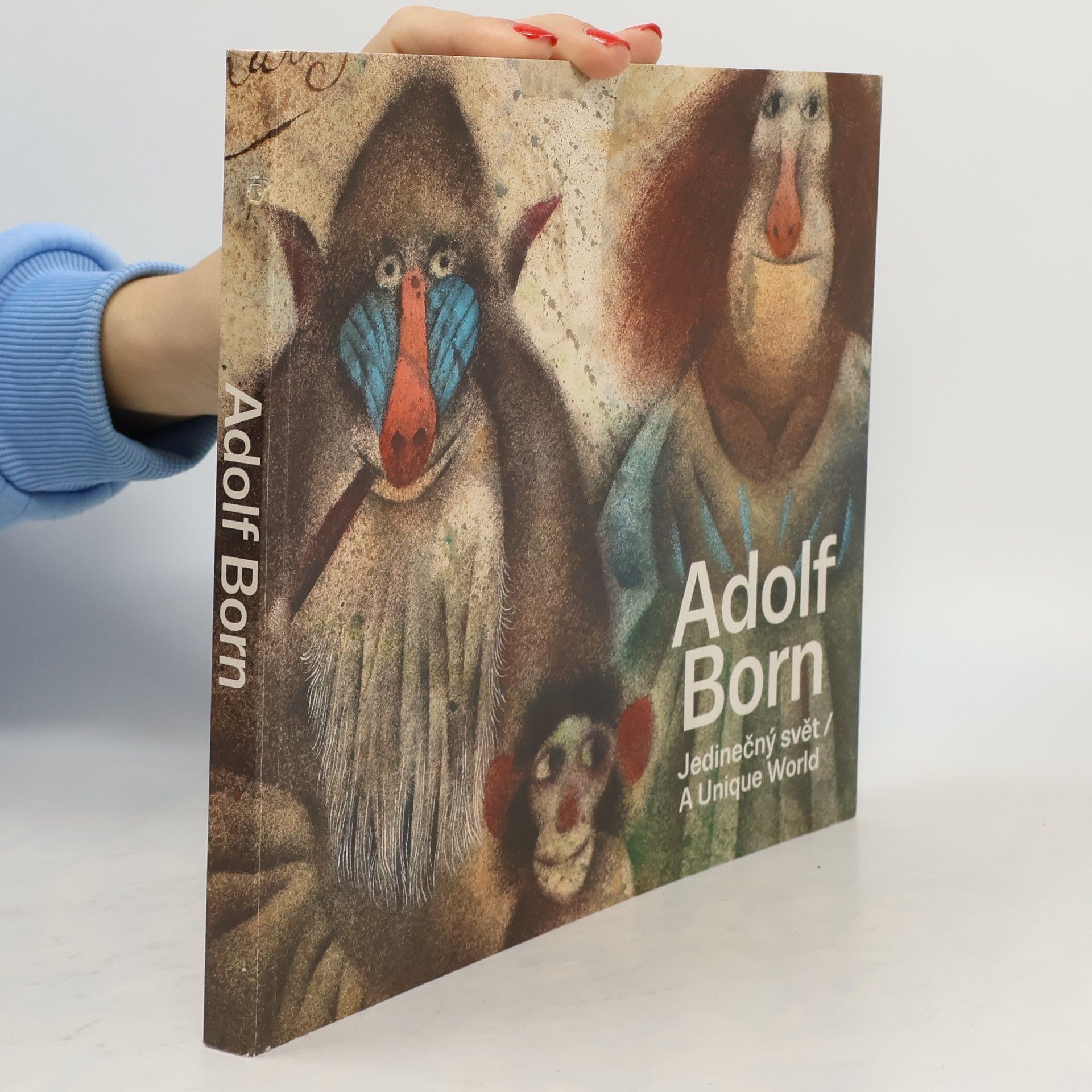 Adolf Born Adolf Born. Jedinečný svět. A unique world