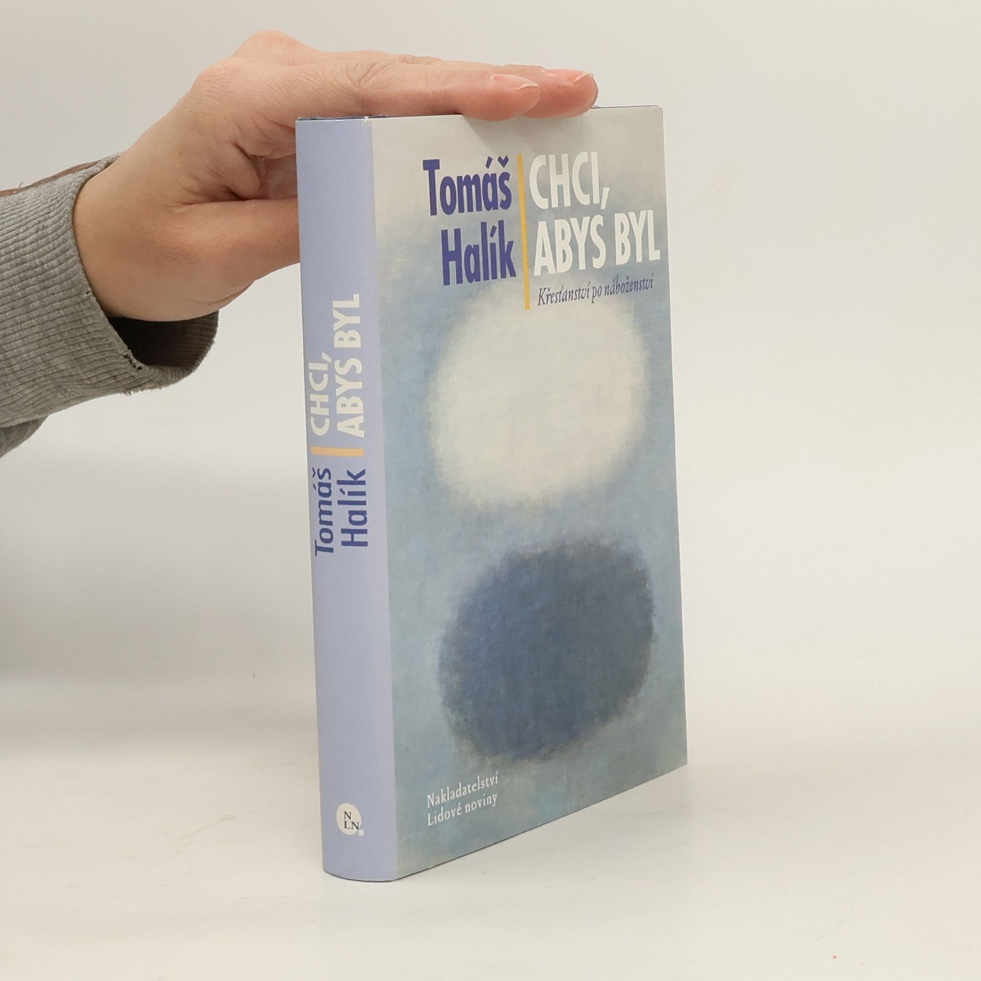 Tomáš Halík Chci, abys byl