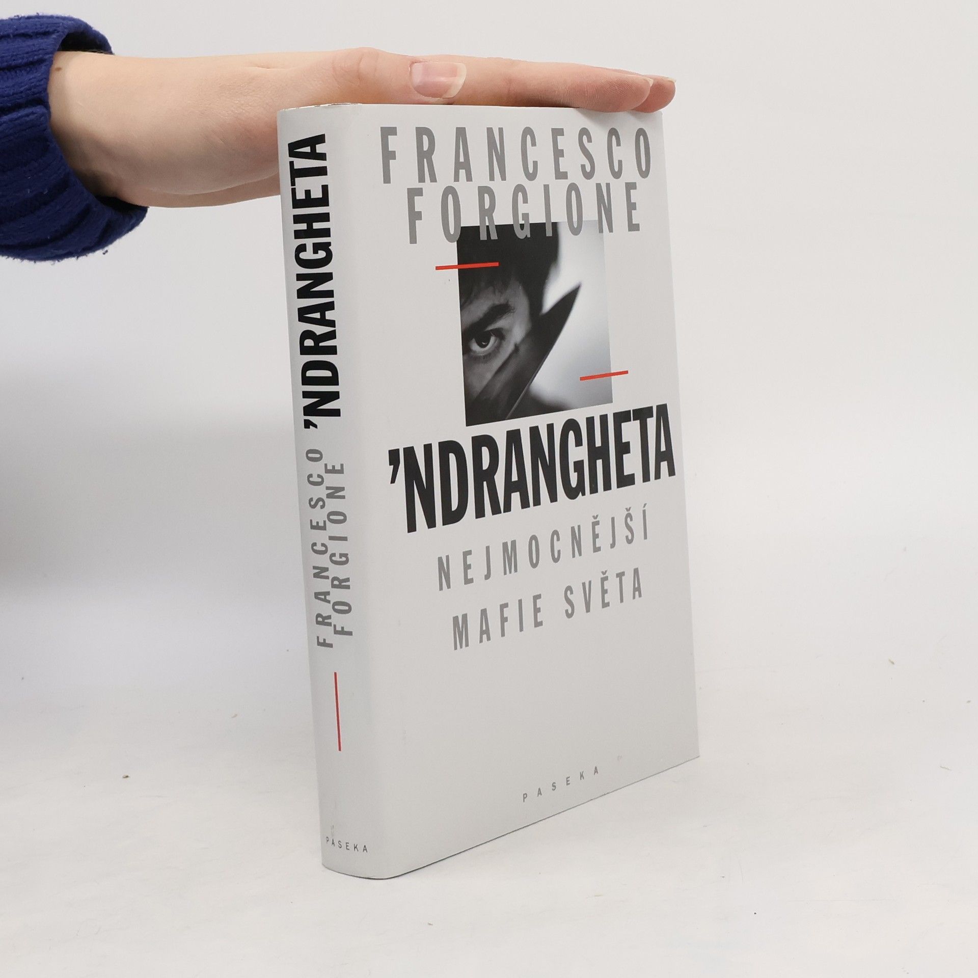 Francesco Forgione 'Ndrangheta: Nejmocnější mafie světa