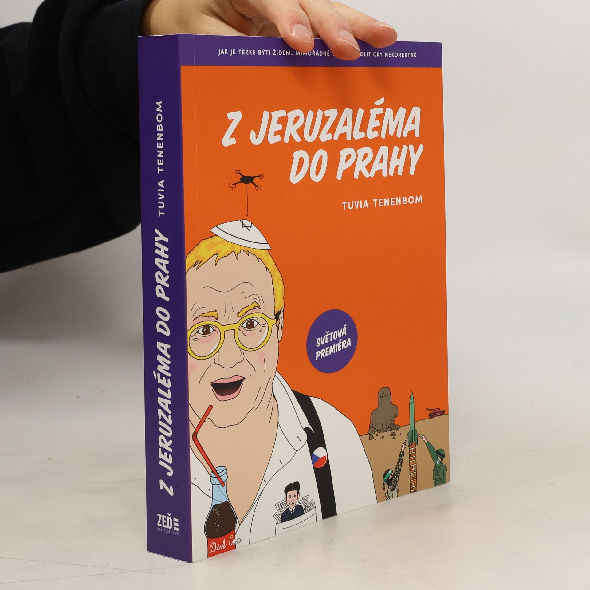 Tuvia Tenenbom Z Jeruzaléma do Prahy