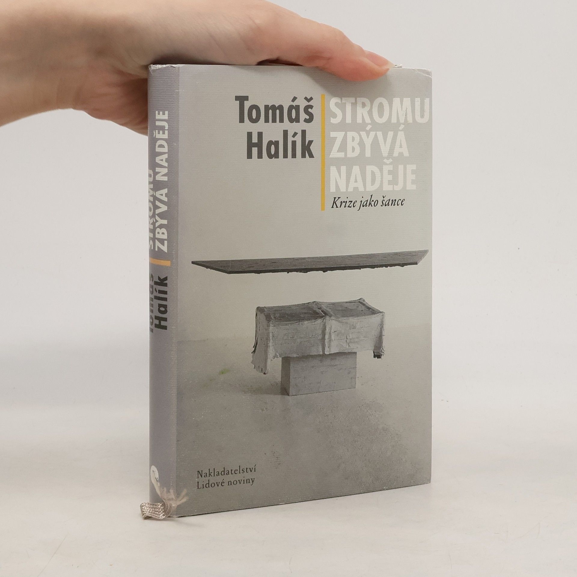 Tomáš Halík Stromu zbývá naděje: Krize jako šance