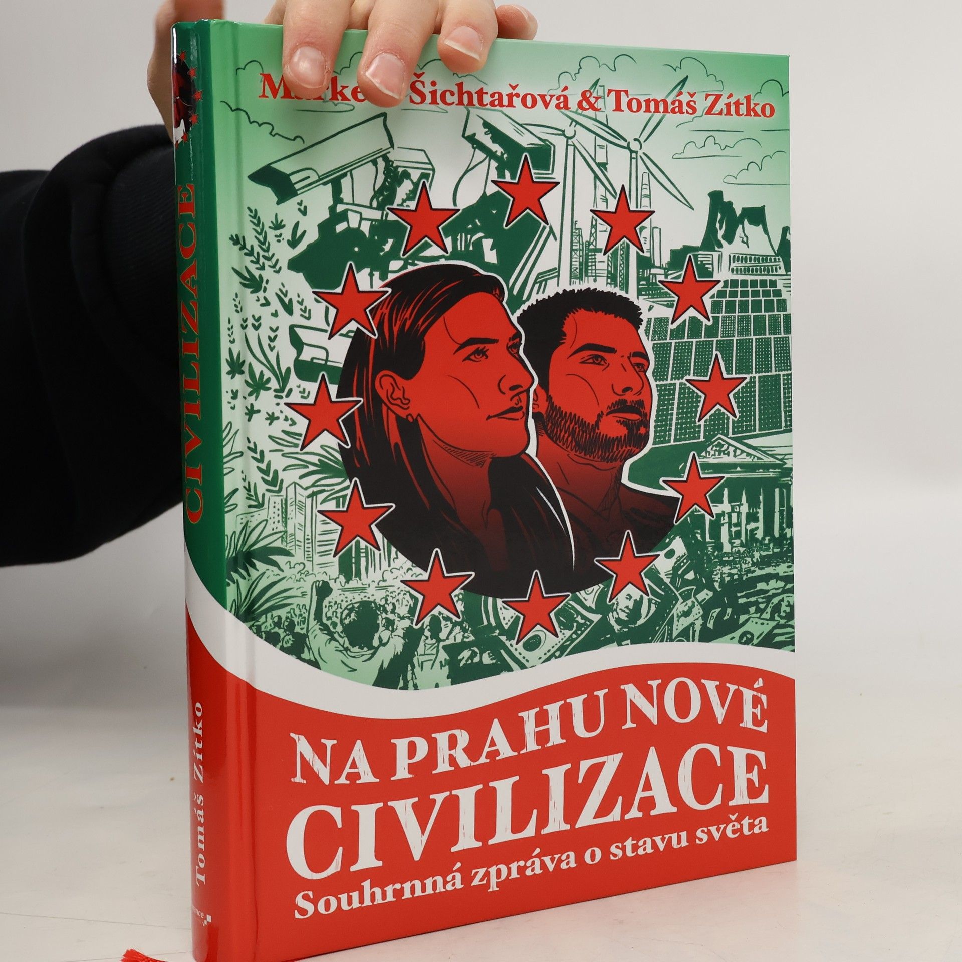 Markéta Šichtařová Na prahu nové civilizace : souhrnná zpráva o stavu světa