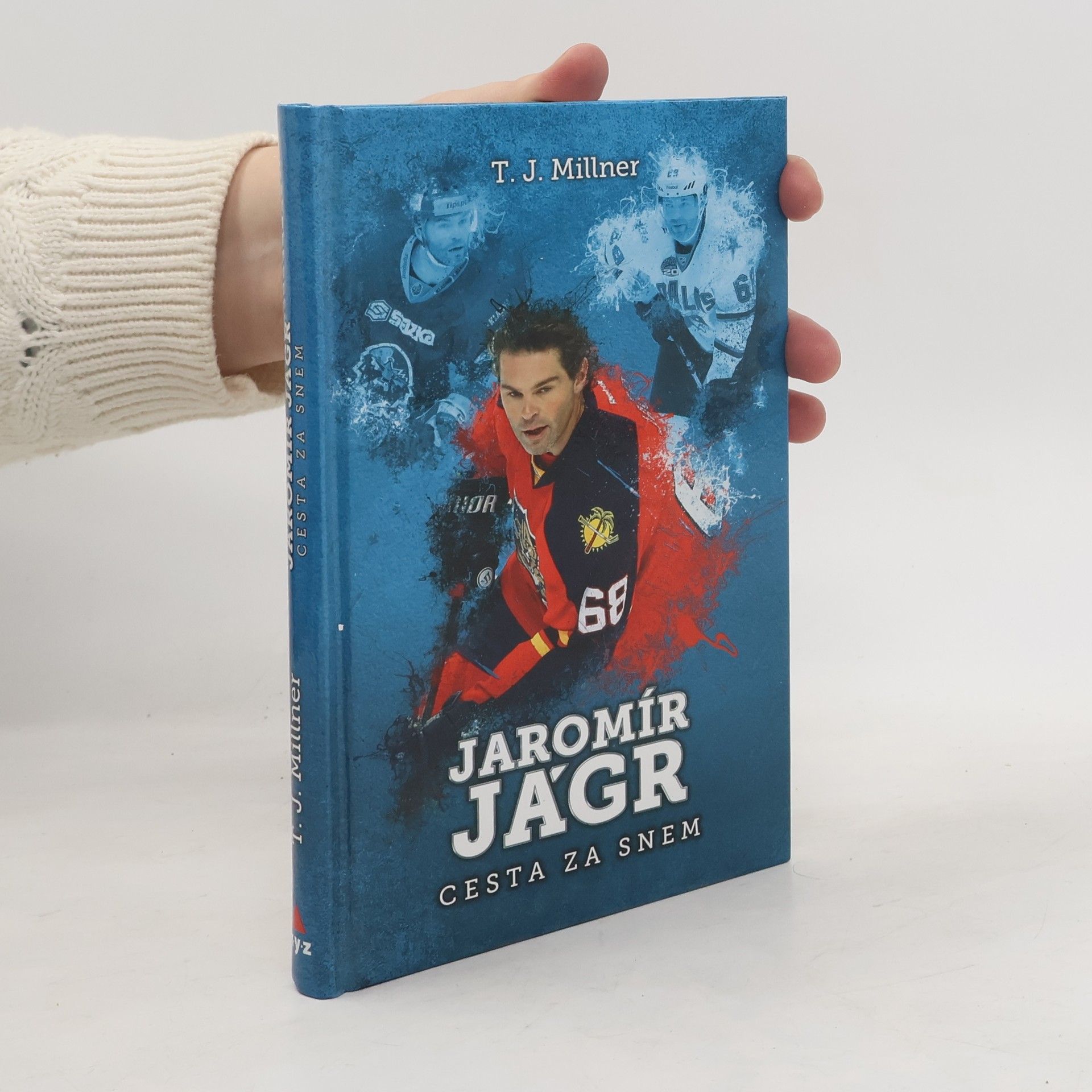 T. J. Millner Jaromír Jágr : cesta za snem