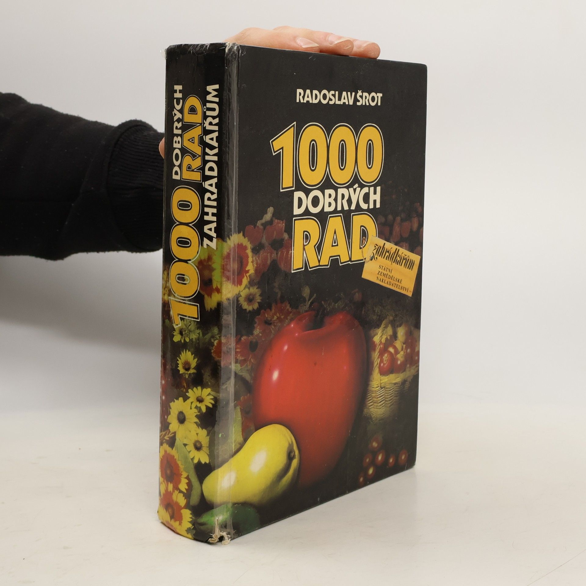 Radoslav Šrot 1000 dobrých rad zahrádkářům